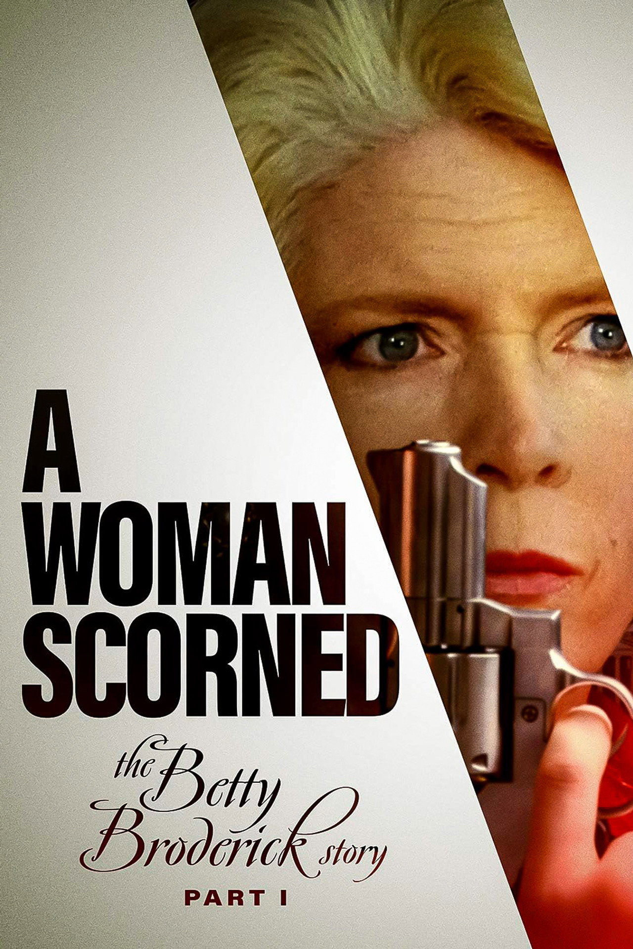 Pôster de A Woman Scorned: The Betty Broderick Story