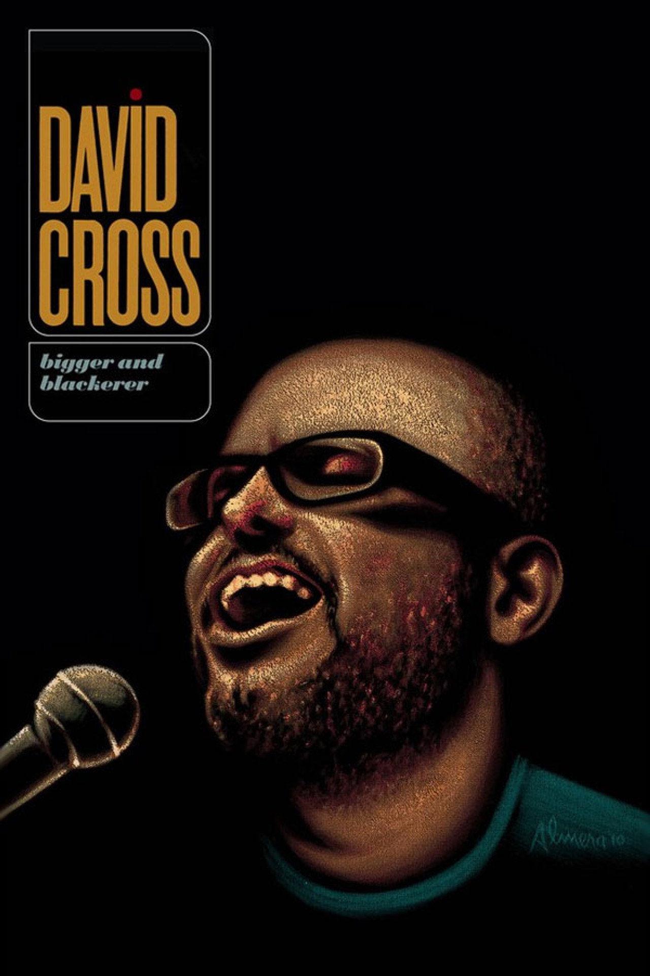 Pôster de David Cross: Bigger and Blackerer
