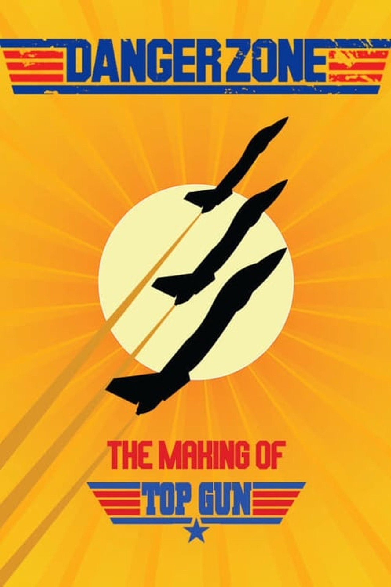 Pôster de Danger Zone: The Making of Top Gun