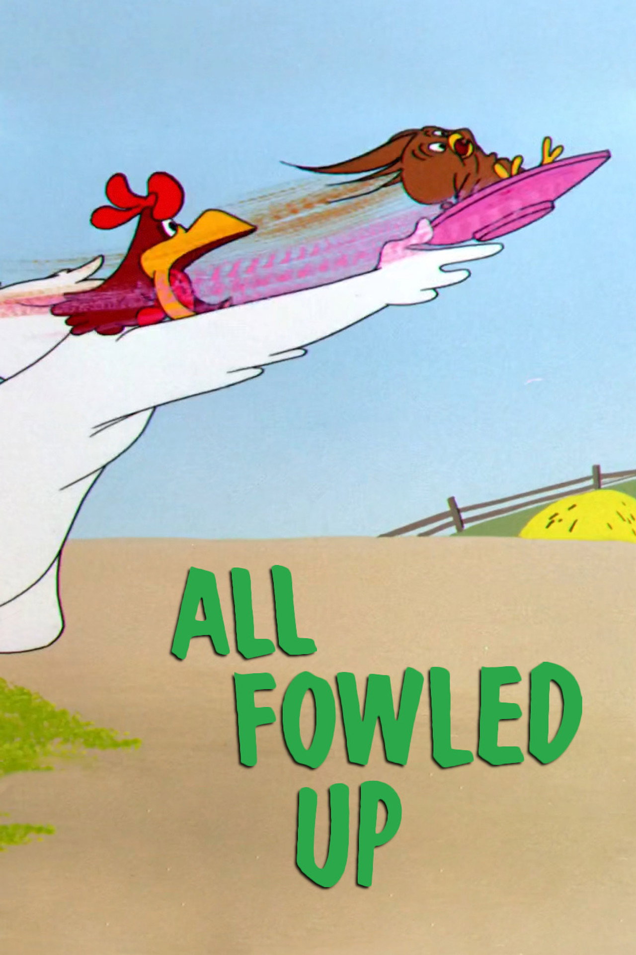 Pôster de All Fowled Up