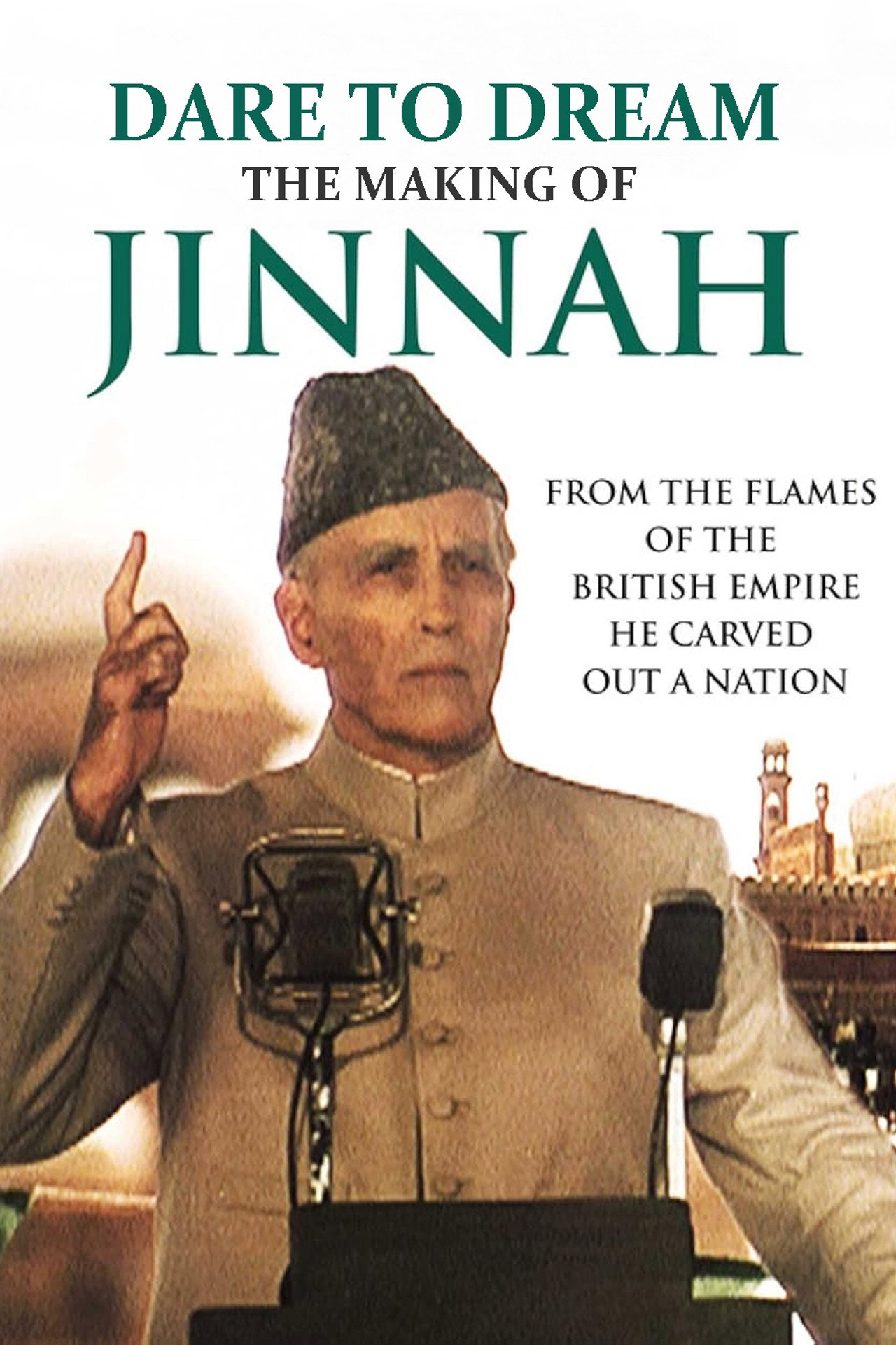 Pôster de Dare To Dream: The Making of Jinnah