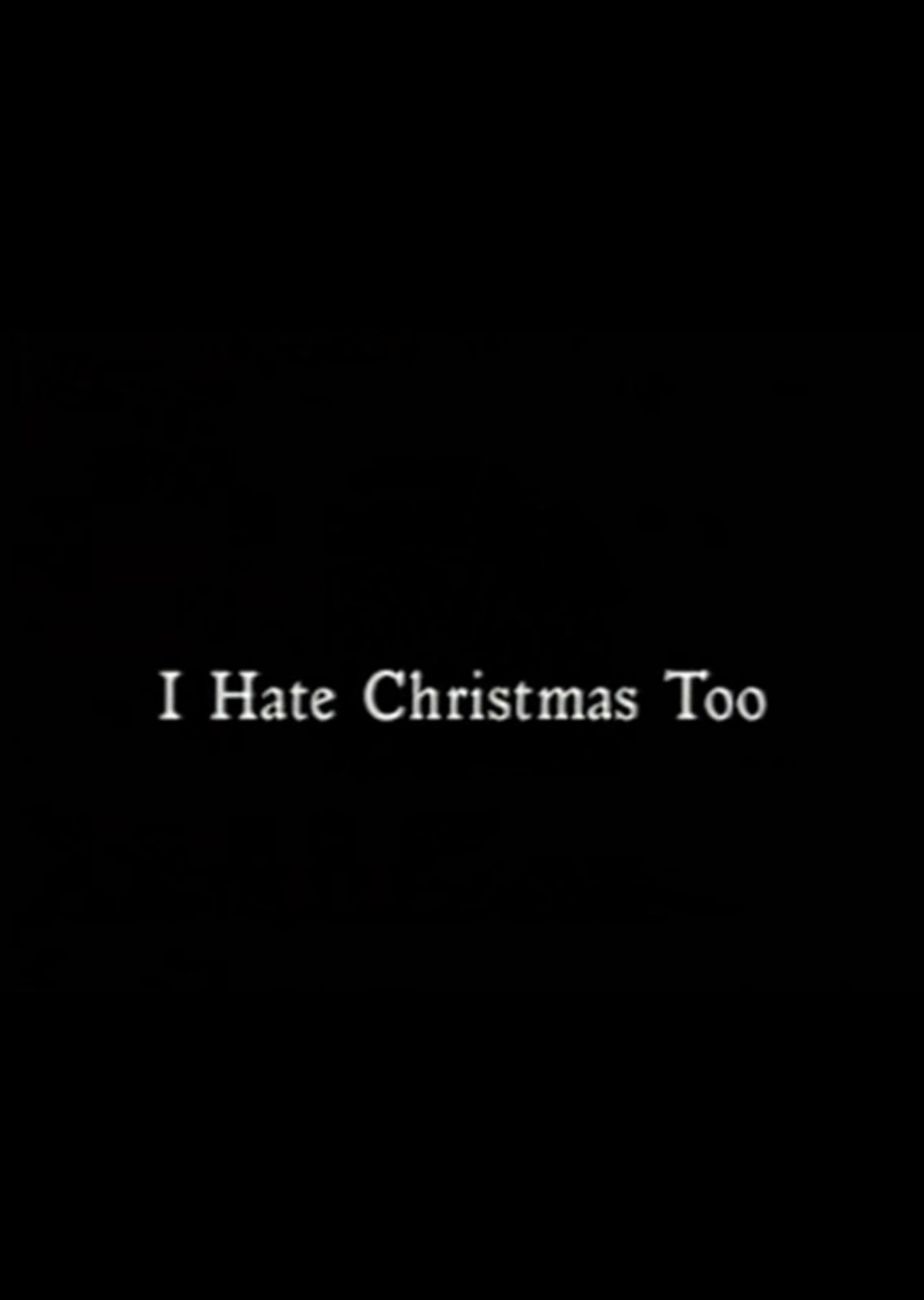 Pôster de I Hate Christmas Too