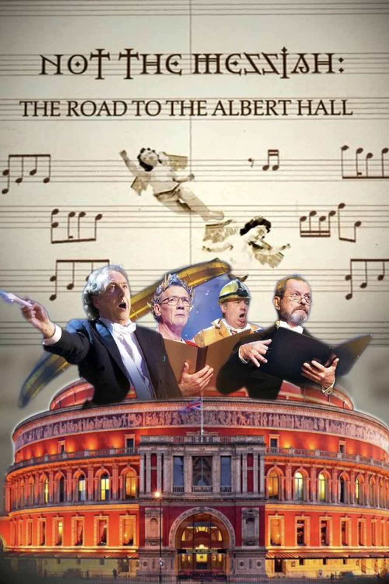 Pôster de Not The Messiah: The Road To Albert Hall