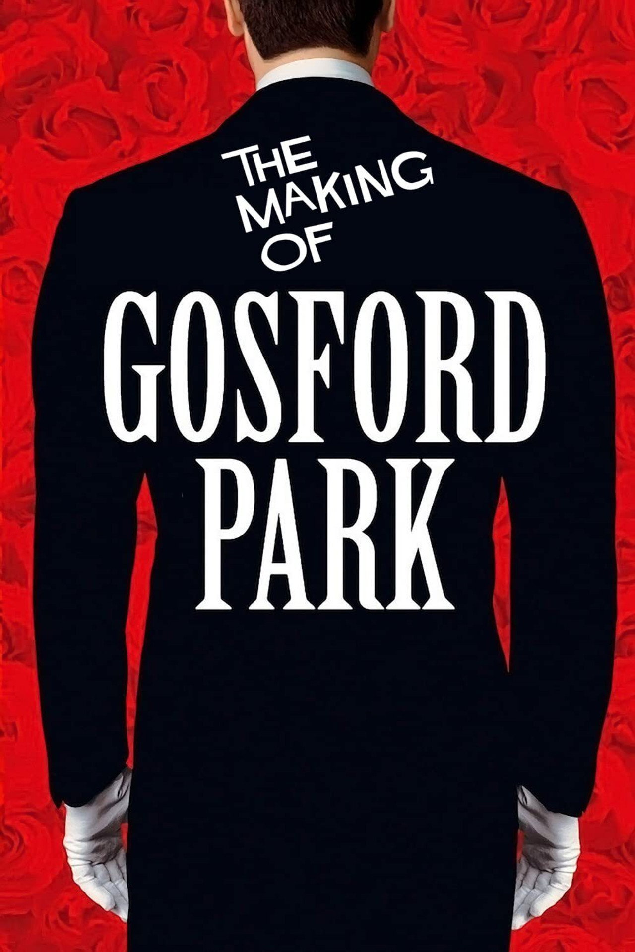 Pôster de The Making of Gosford Park