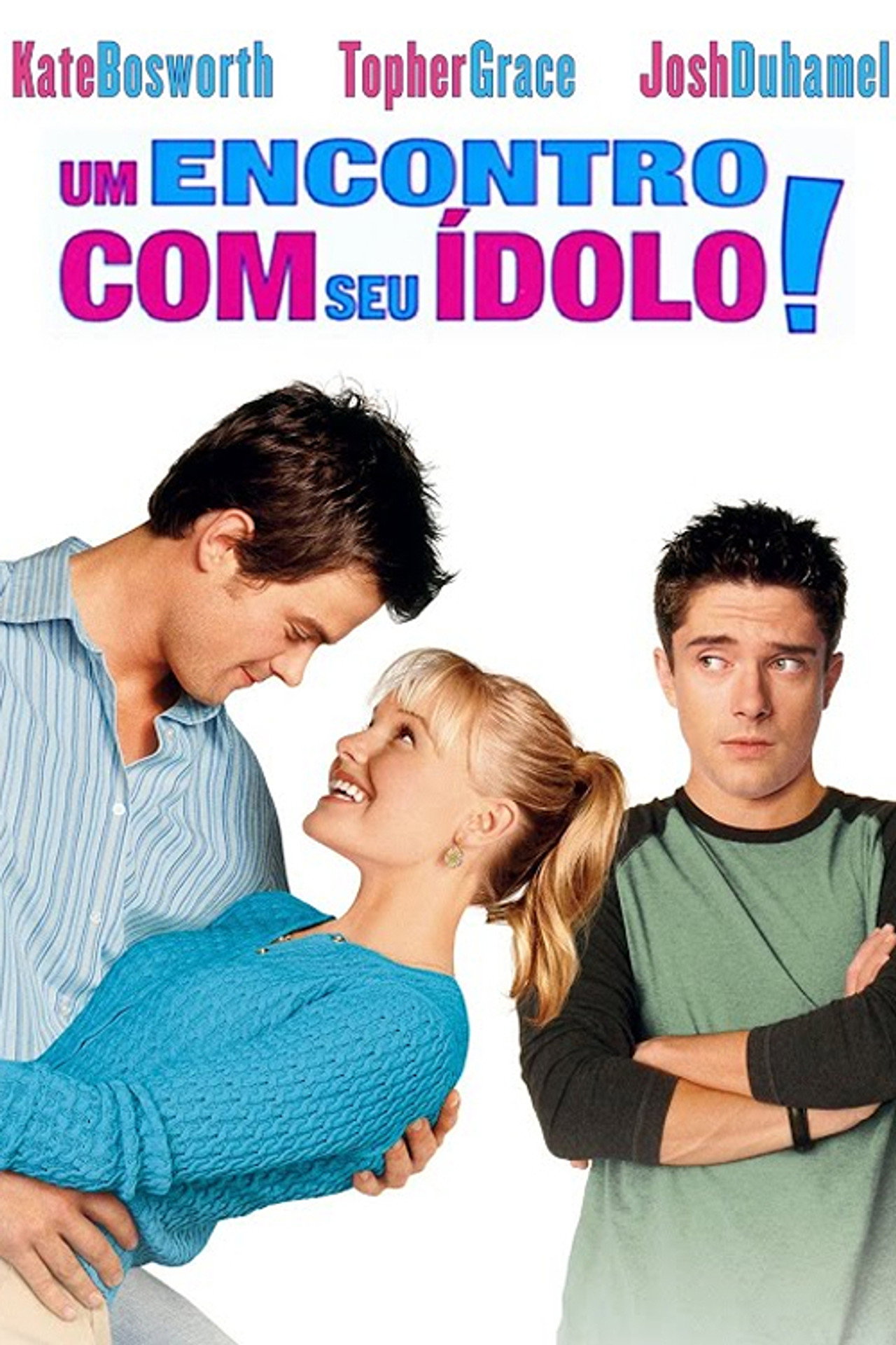 Pôster de Um Encontro Com Seu Ídolo!