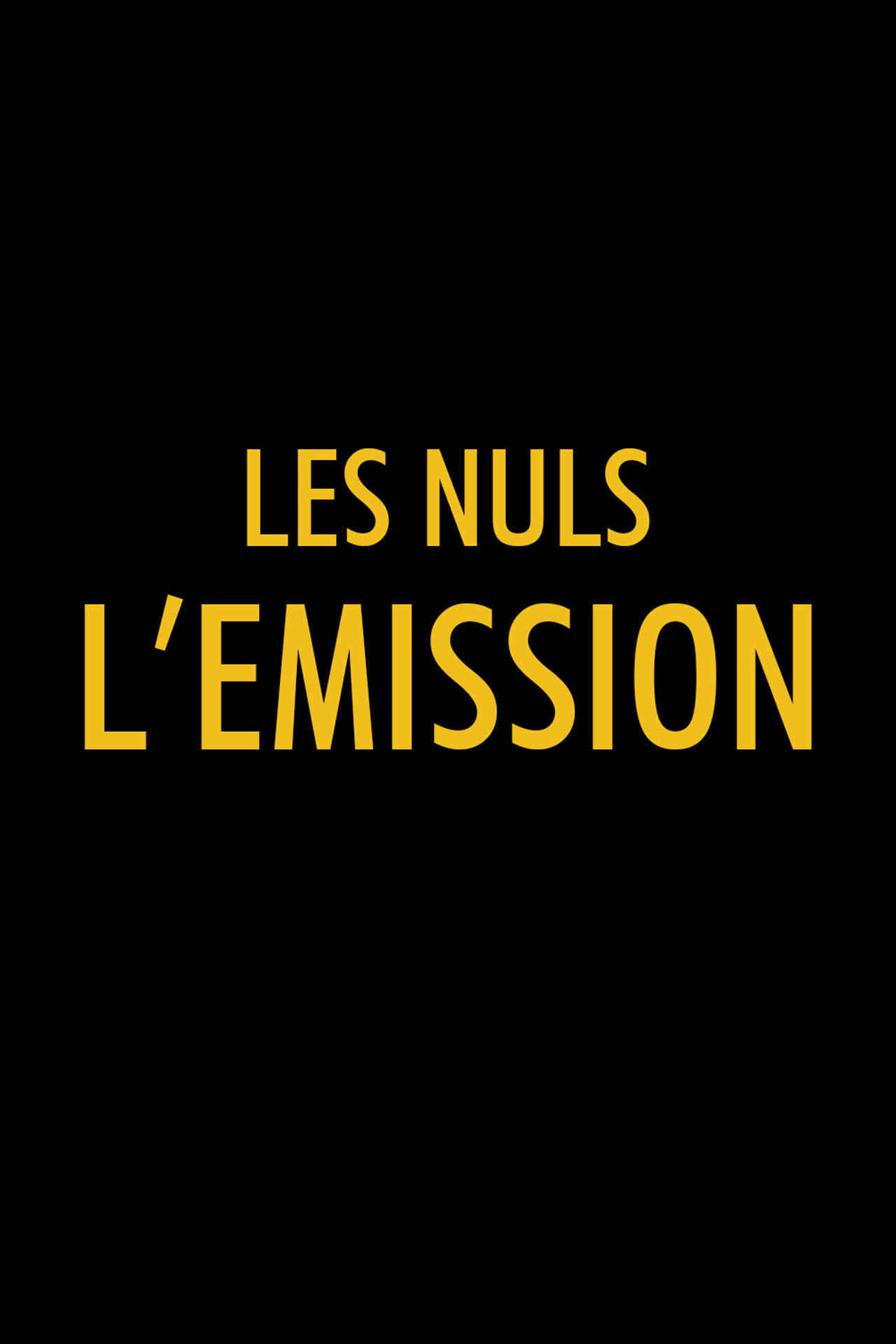 Pôster de Les Nuls, l'émission