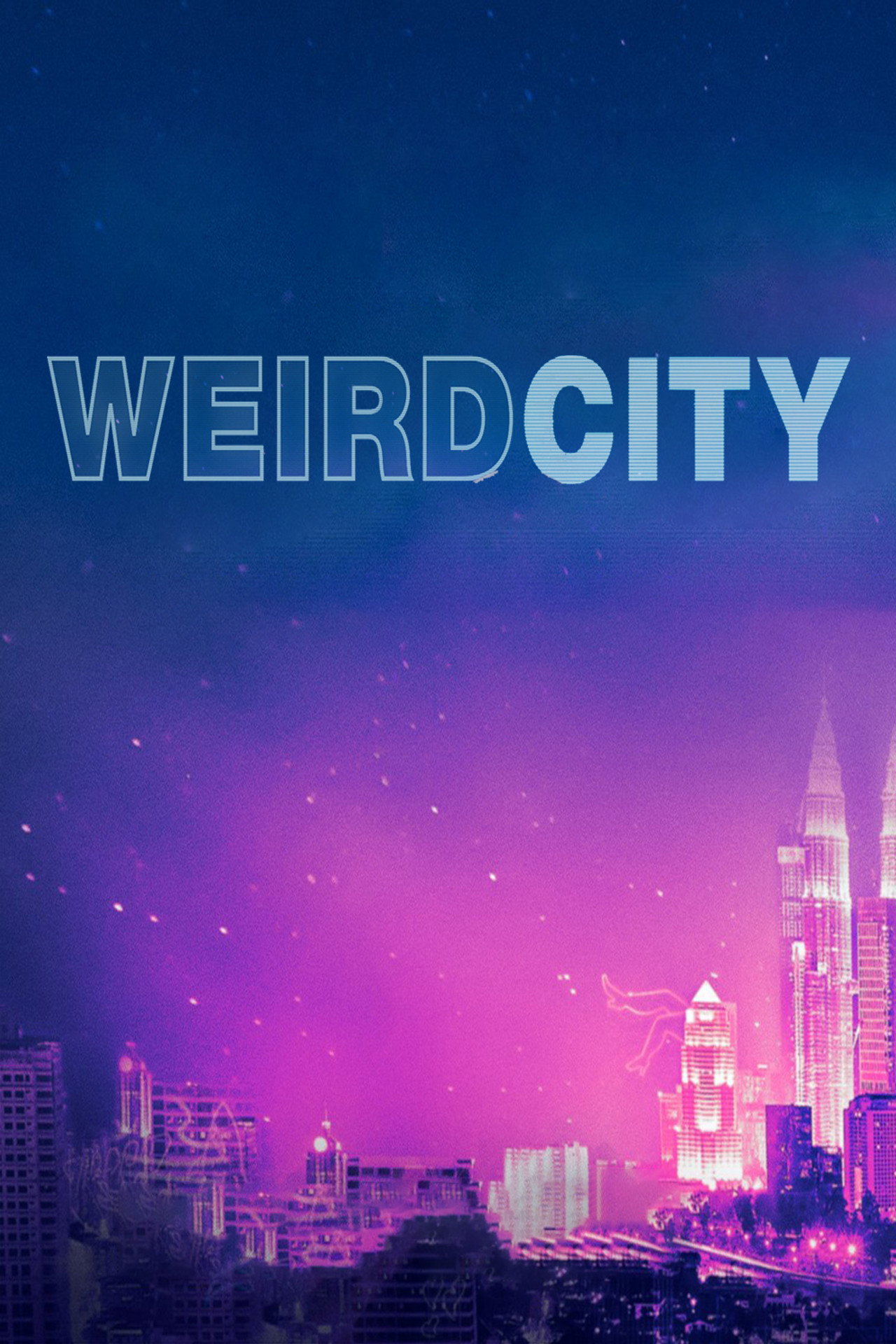 Pôster de Weird City