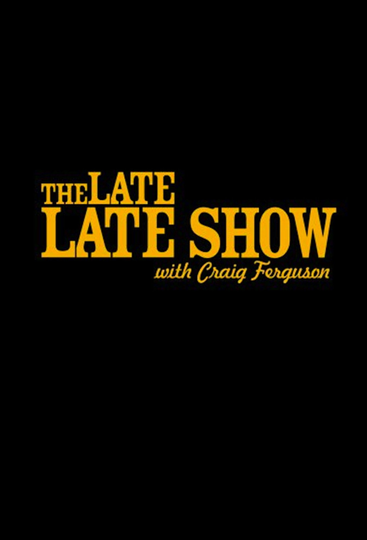 Pôster de The Late Late Show with Craig Ferguson