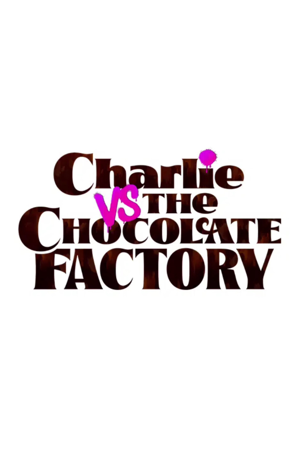 Pôster de Charlie vs. a Fábrica de Chocolate