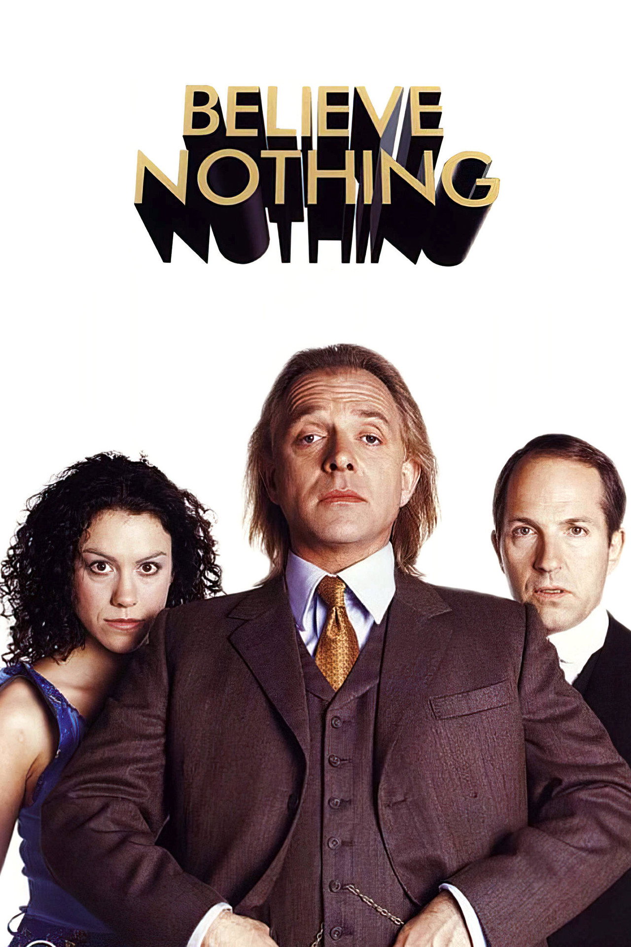 Pôster de Believe Nothing