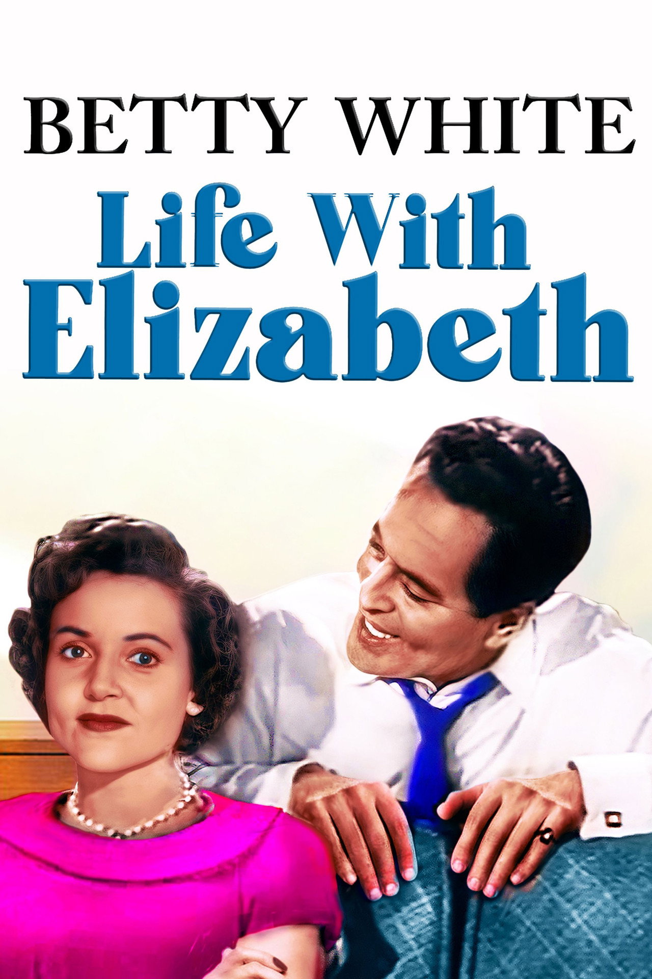 Pôster de Life with Elizabeth
