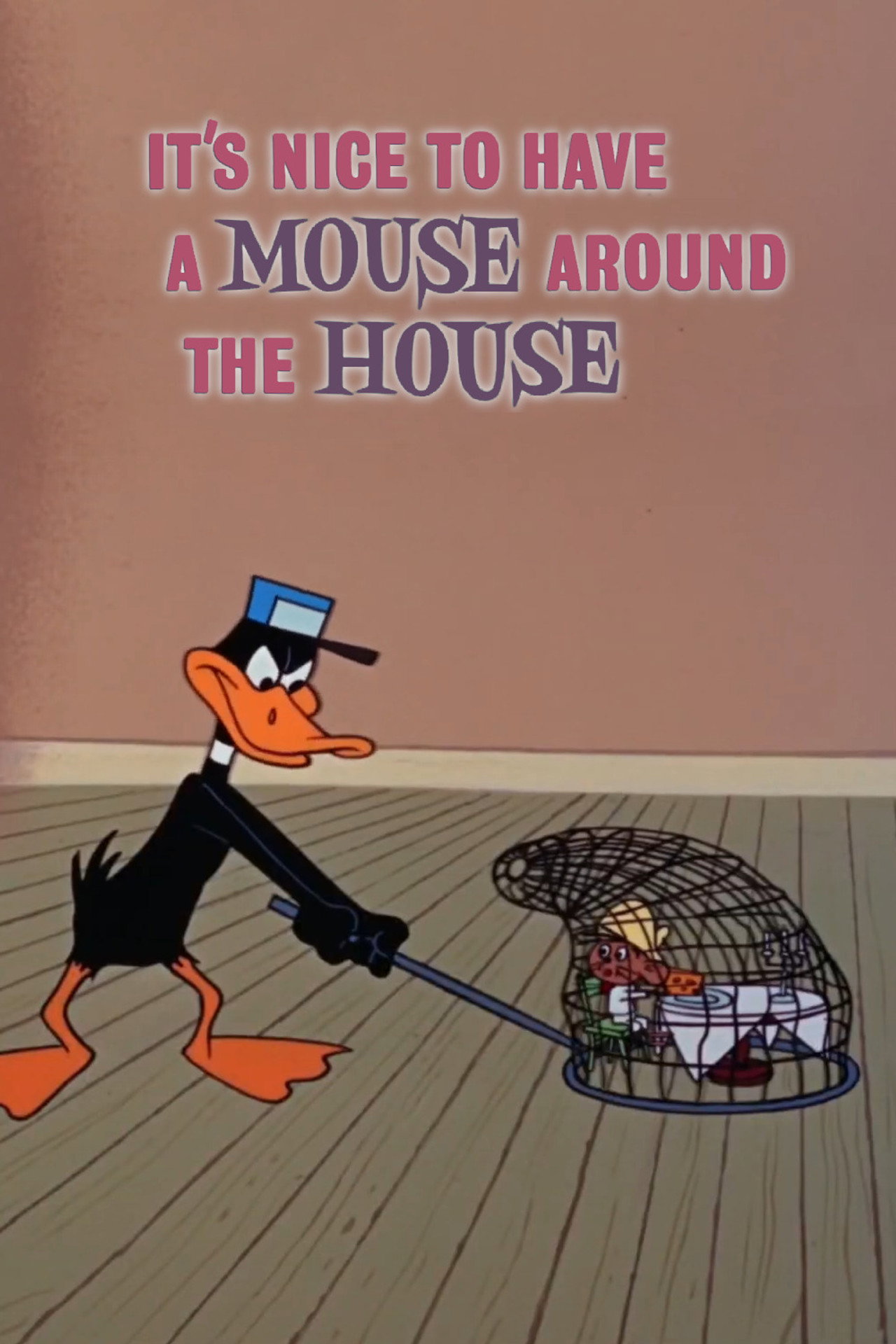 Pôster de It's Nice to Have a Mouse Around the House
