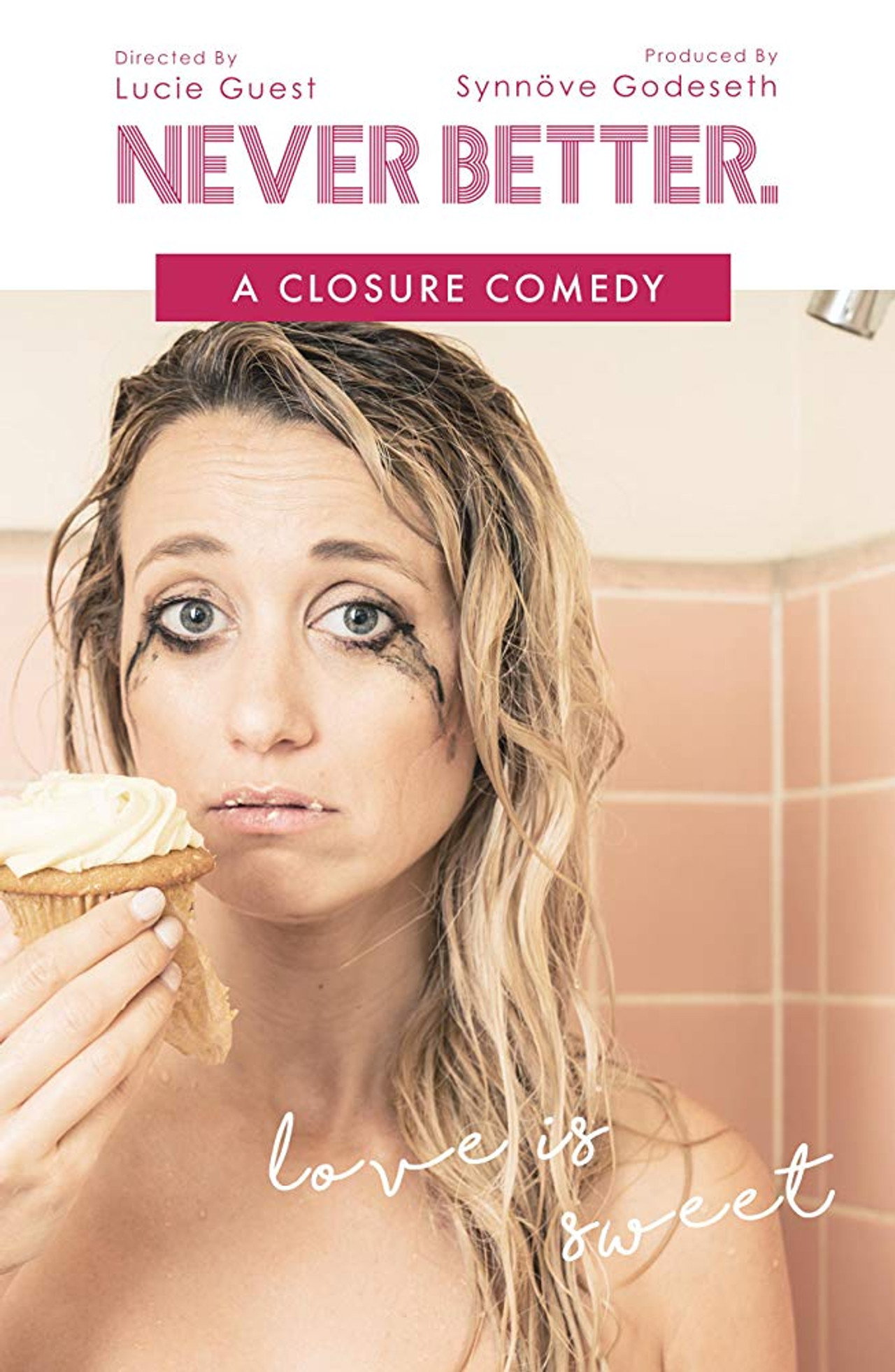 Pôster de Never Better: A Closure Comedy