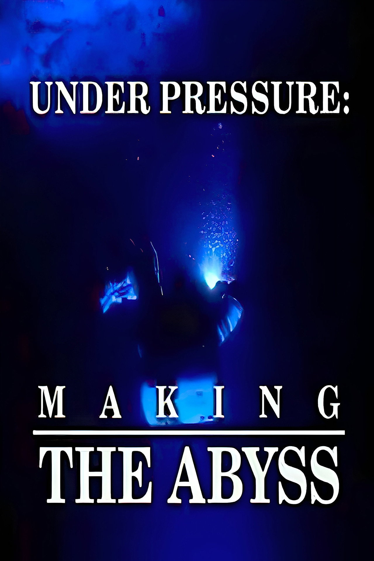Pôster de Under Pressure: Making 'The Abyss'