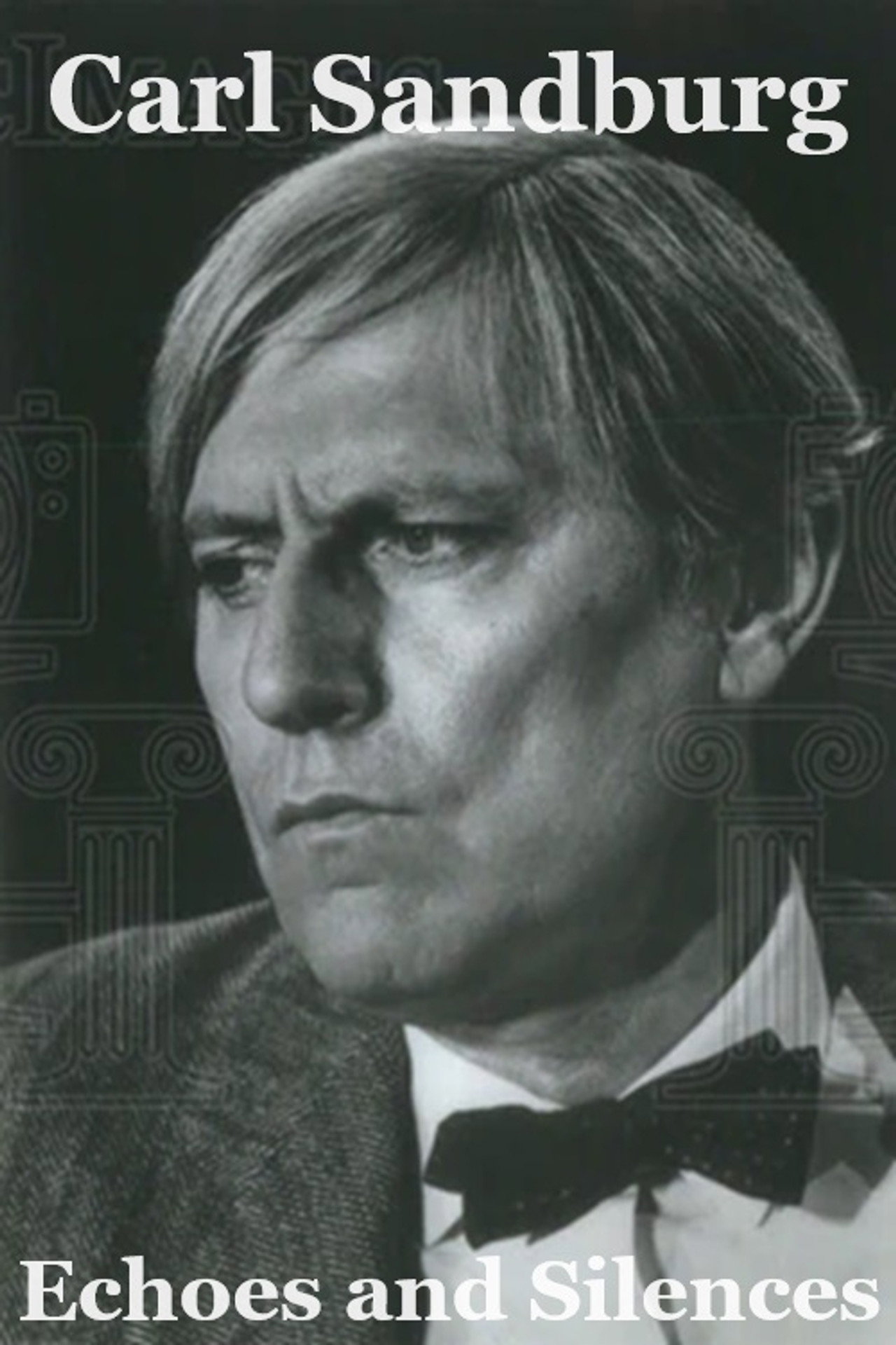 Pôster de Carl Sandburg: Echoes and Silences