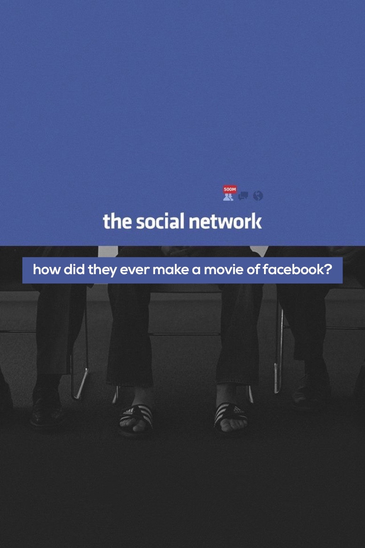 Pôster de How Did They Ever Make a Movie of Facebook?