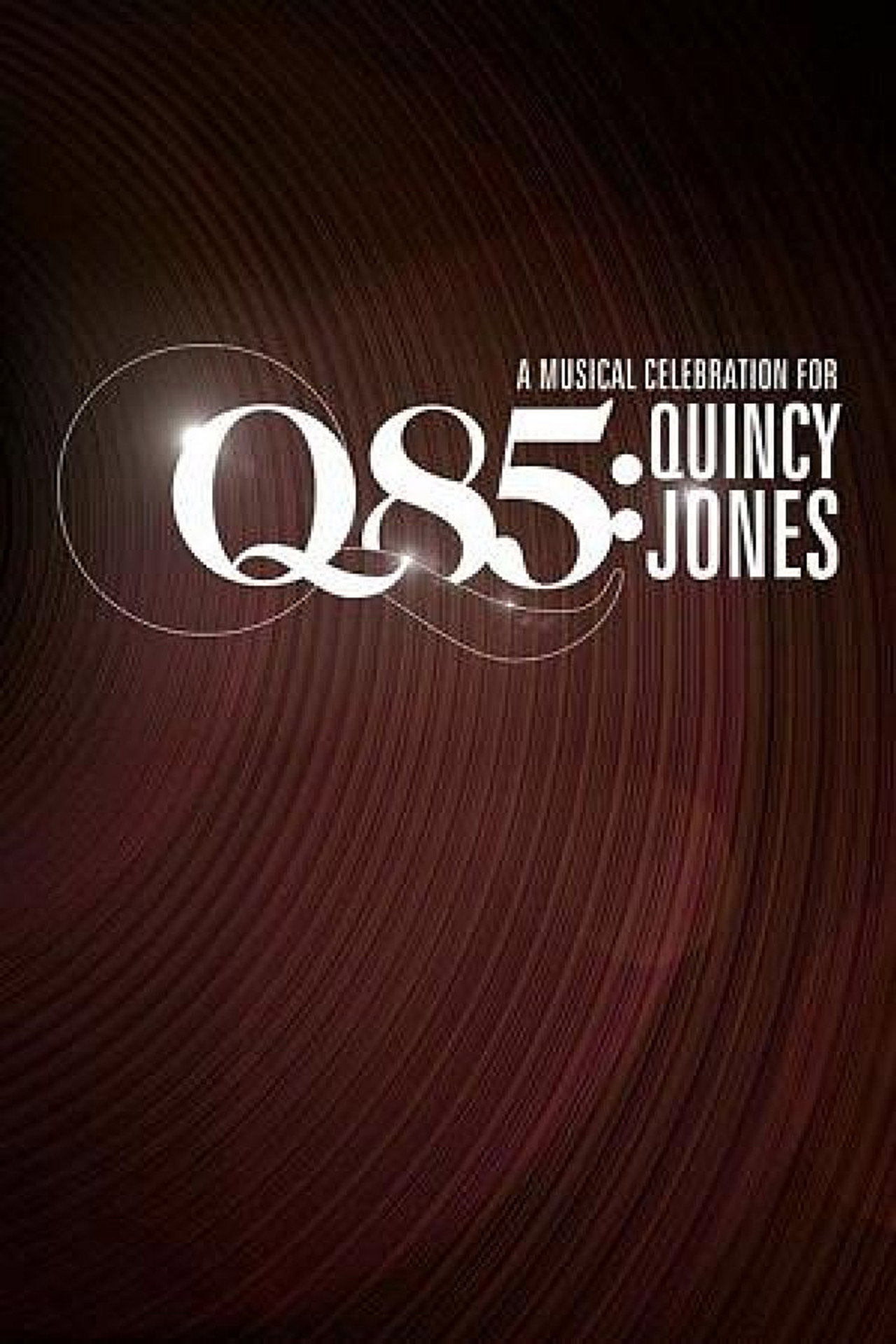 Pôster de Q85: A Musical Celebration for Quincy Jones