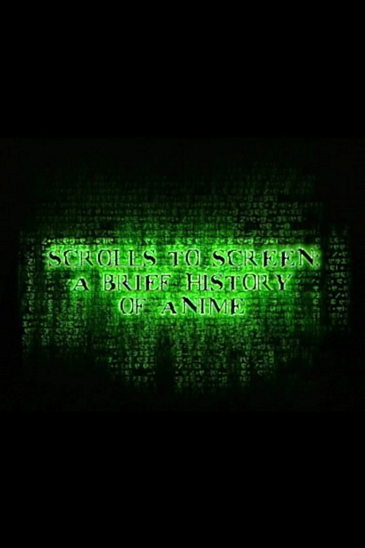 Pôster de Scrolls to Screen: A Brief History of Anime