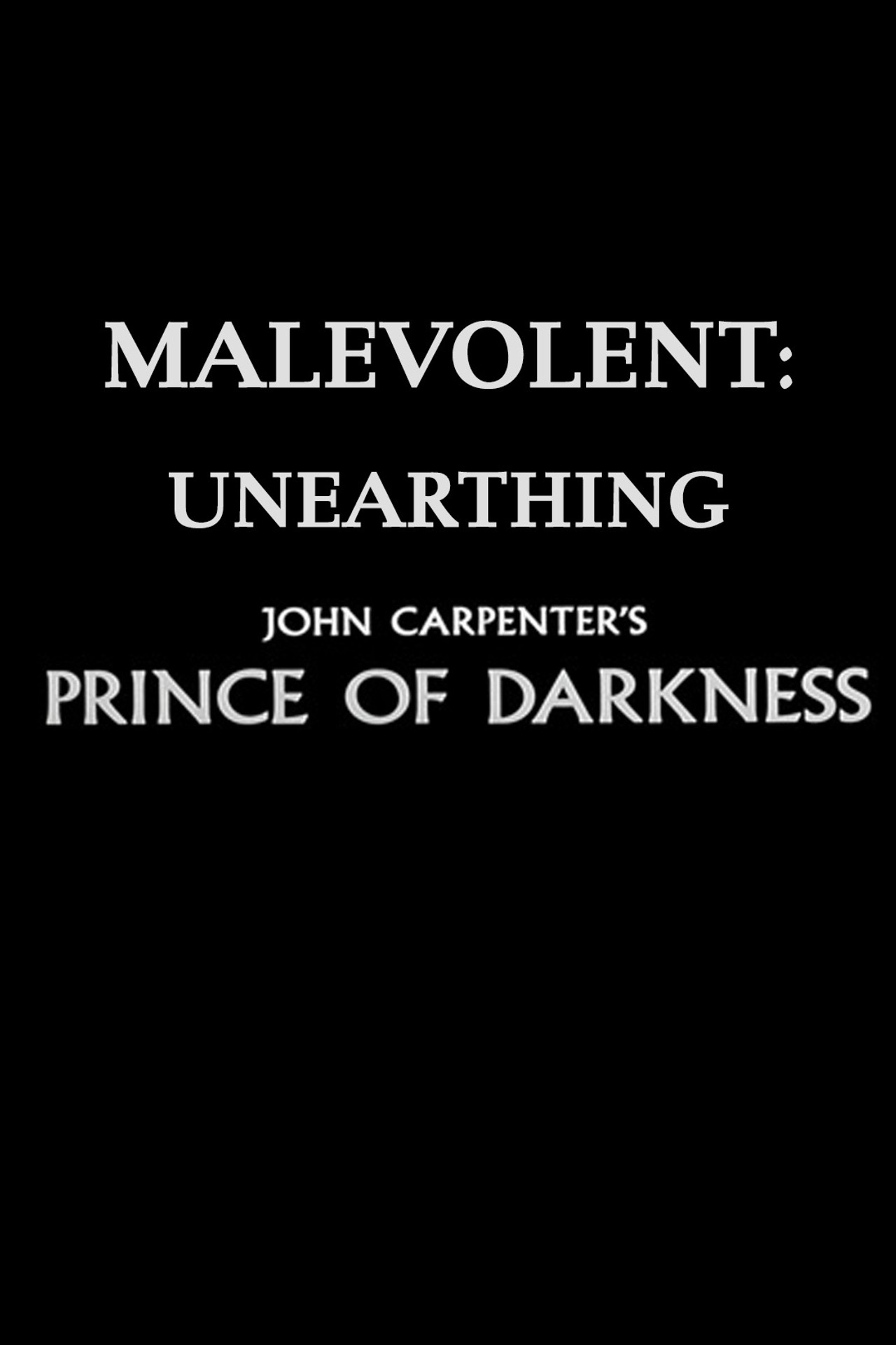 Pôster de Malevolent: Unearthing John Carpenter's Prince of Darkness