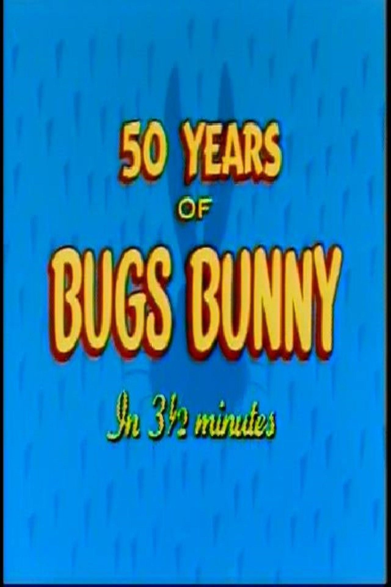 Pôster de Fifty Years of Bugs Bunny in 3 1/2 Minutes