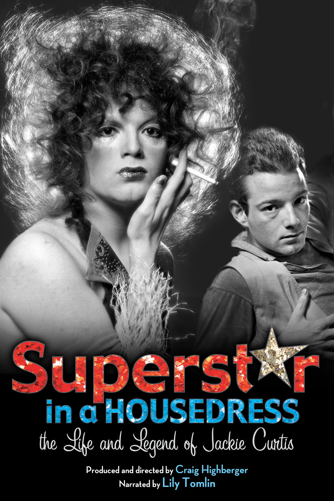 Pôster de Superstar in a Housedress: The Life and Legend of Jackie Curtis