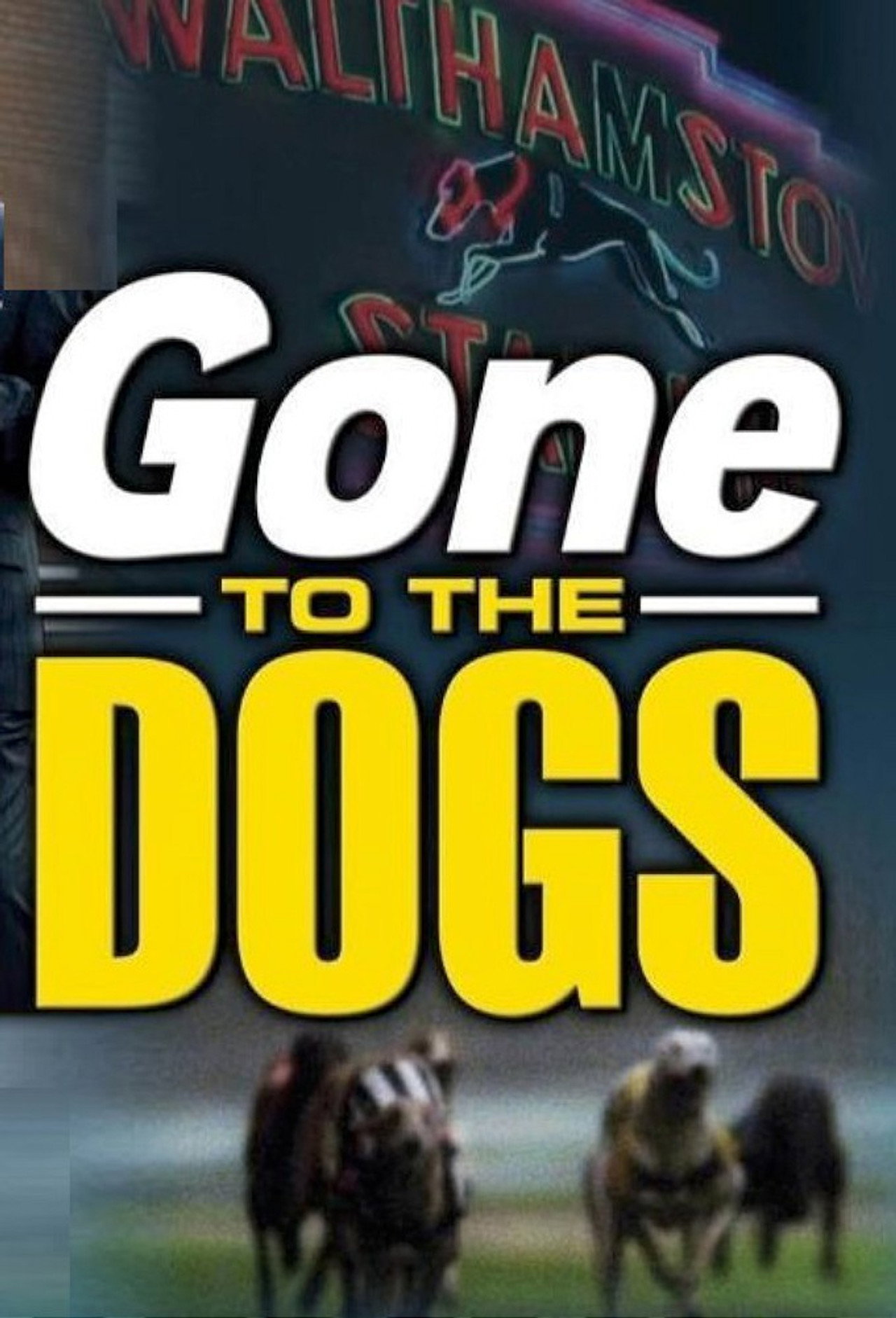 Pôster de Gone to the Dogs