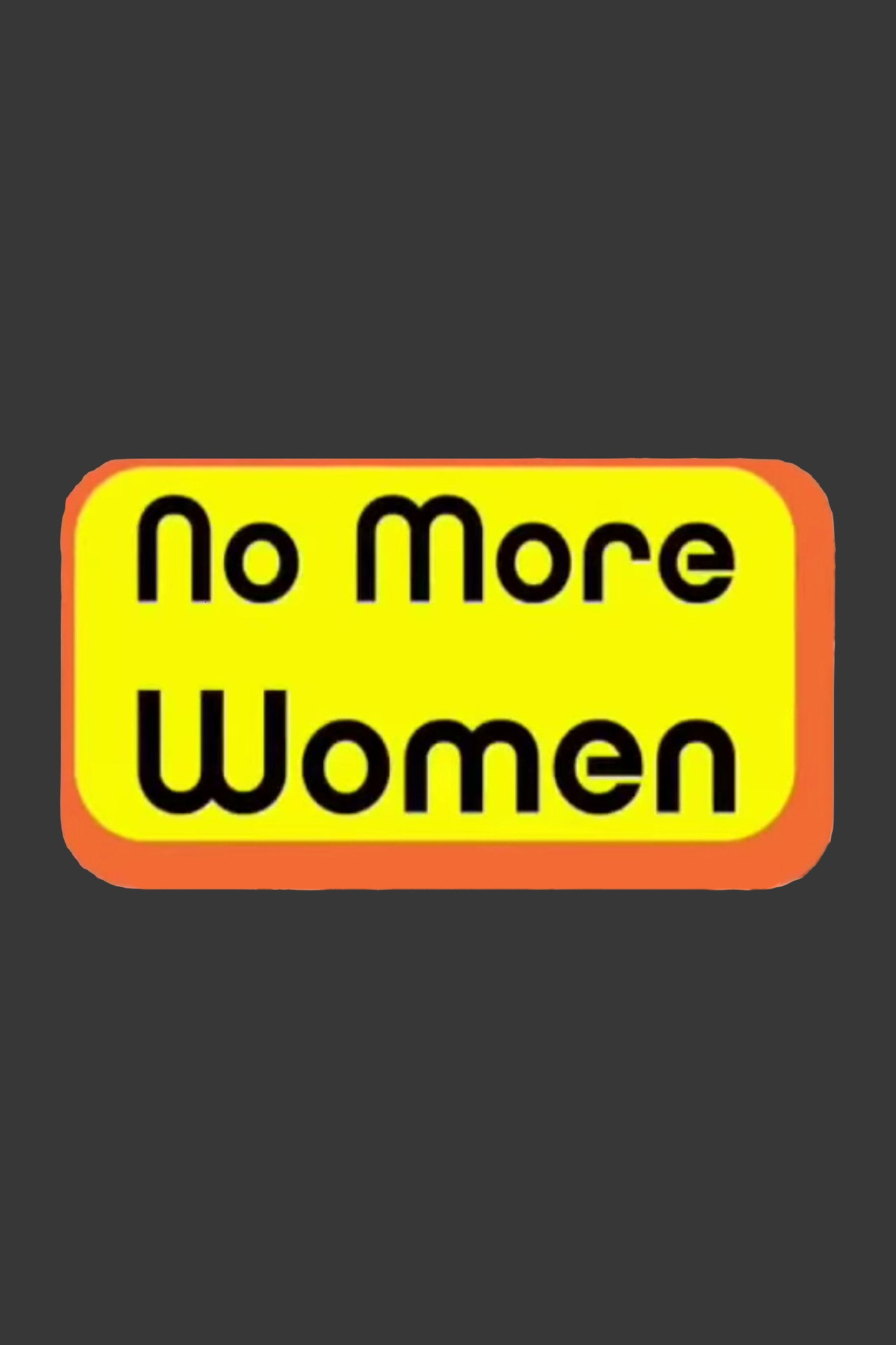 Pôster de No More Women