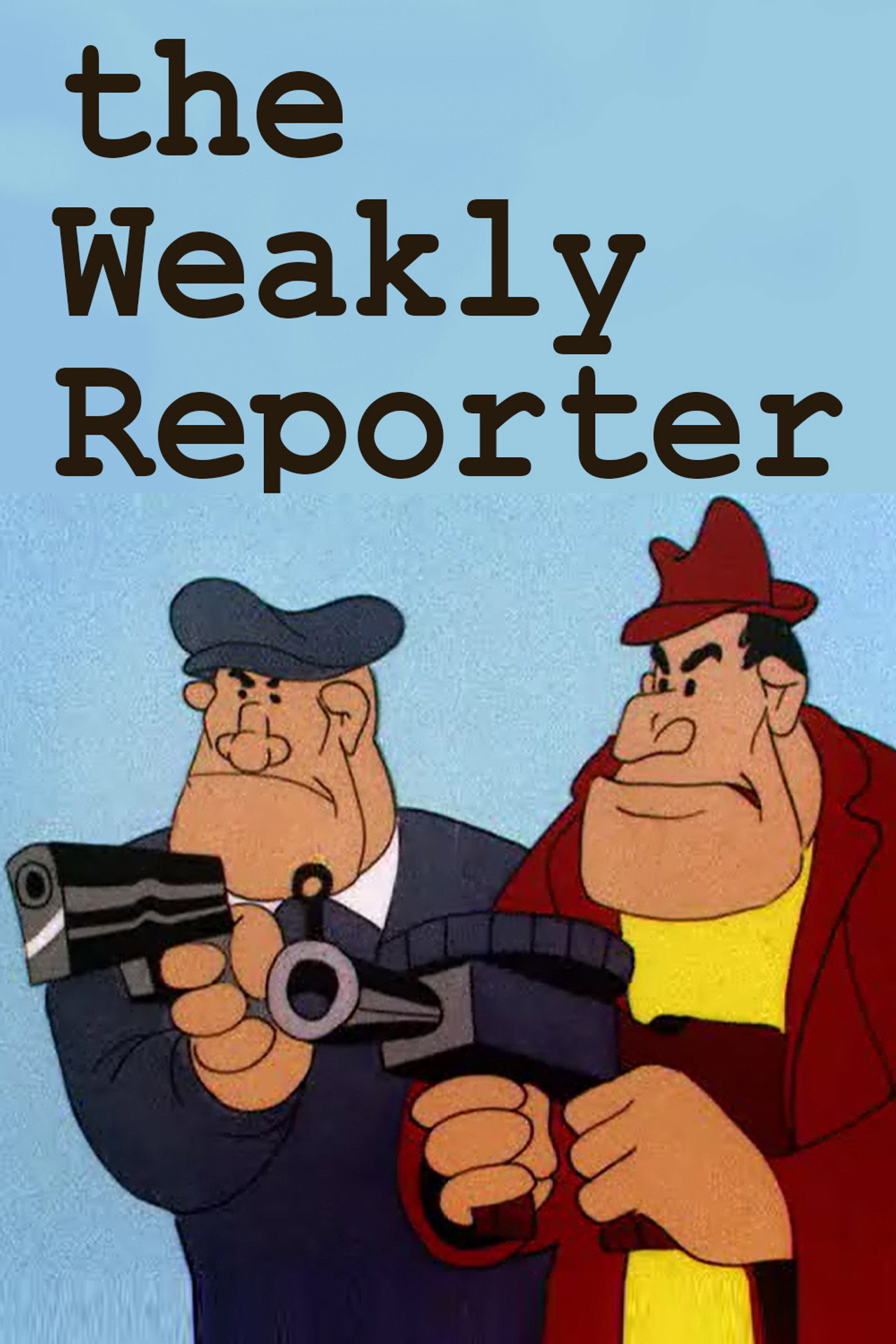 Pôster de The Weakly Reporter