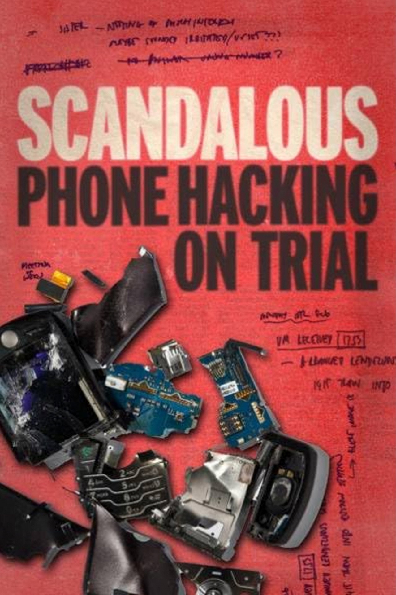 Pôster de Scandalous: Phone Hacking on Trial