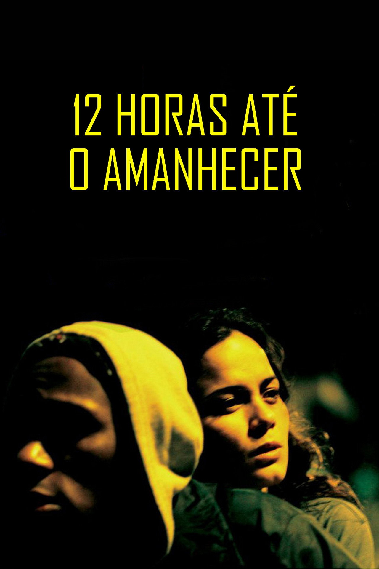 Pôster de 12 Horas Até o Amanhecer