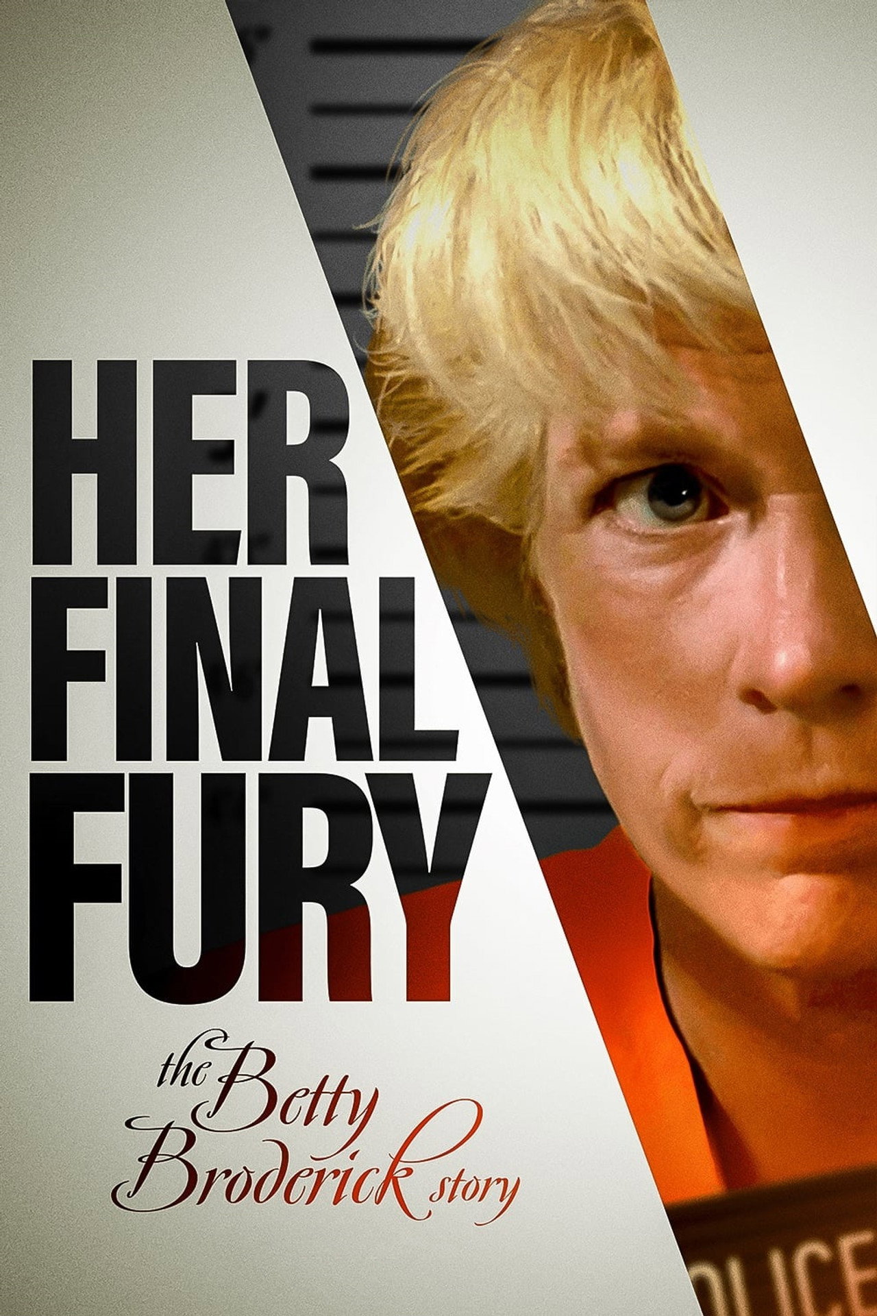Pôster de Her Final Fury: Betty Broderick, the Last Chapter