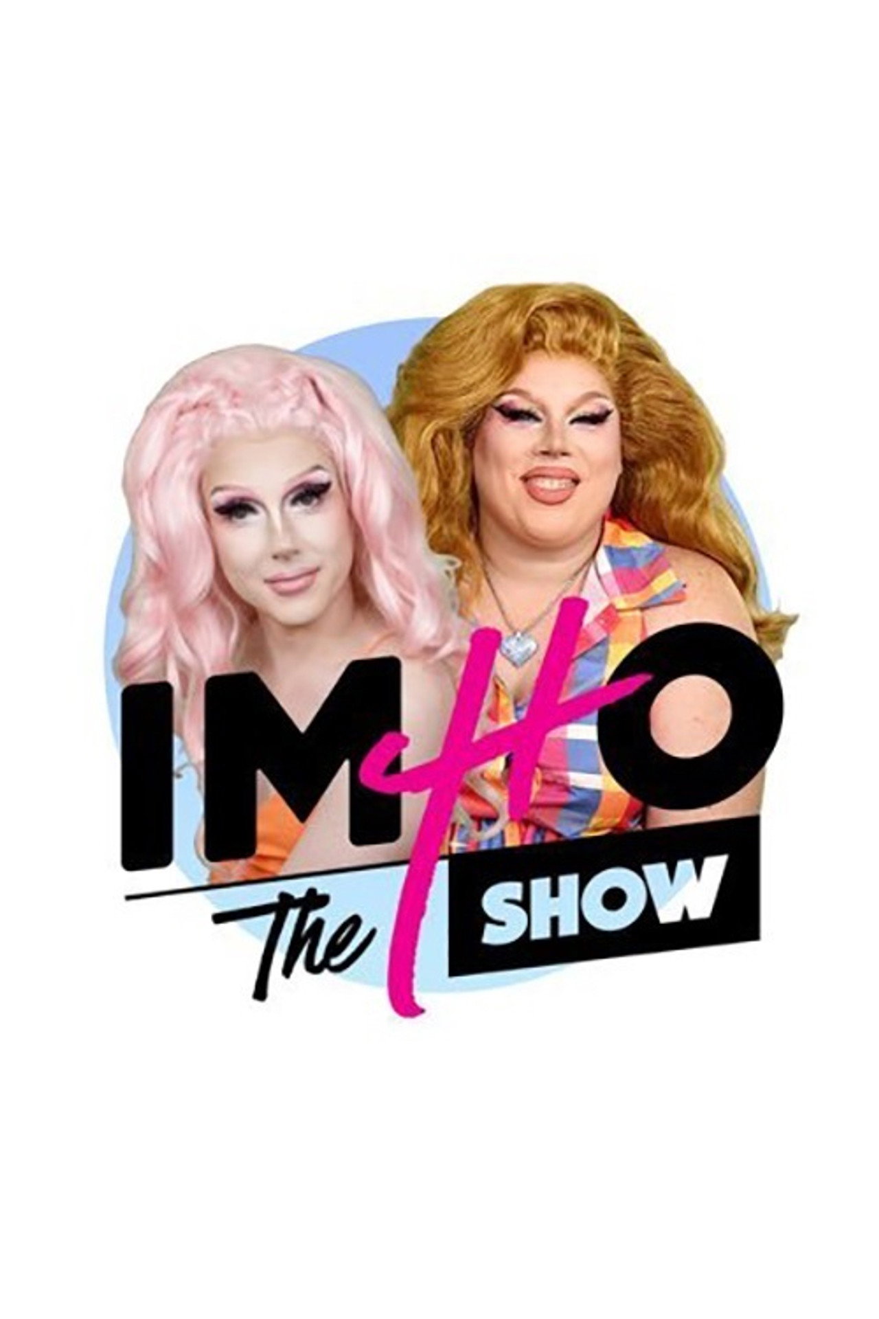 Pôster de IMHO: The Show