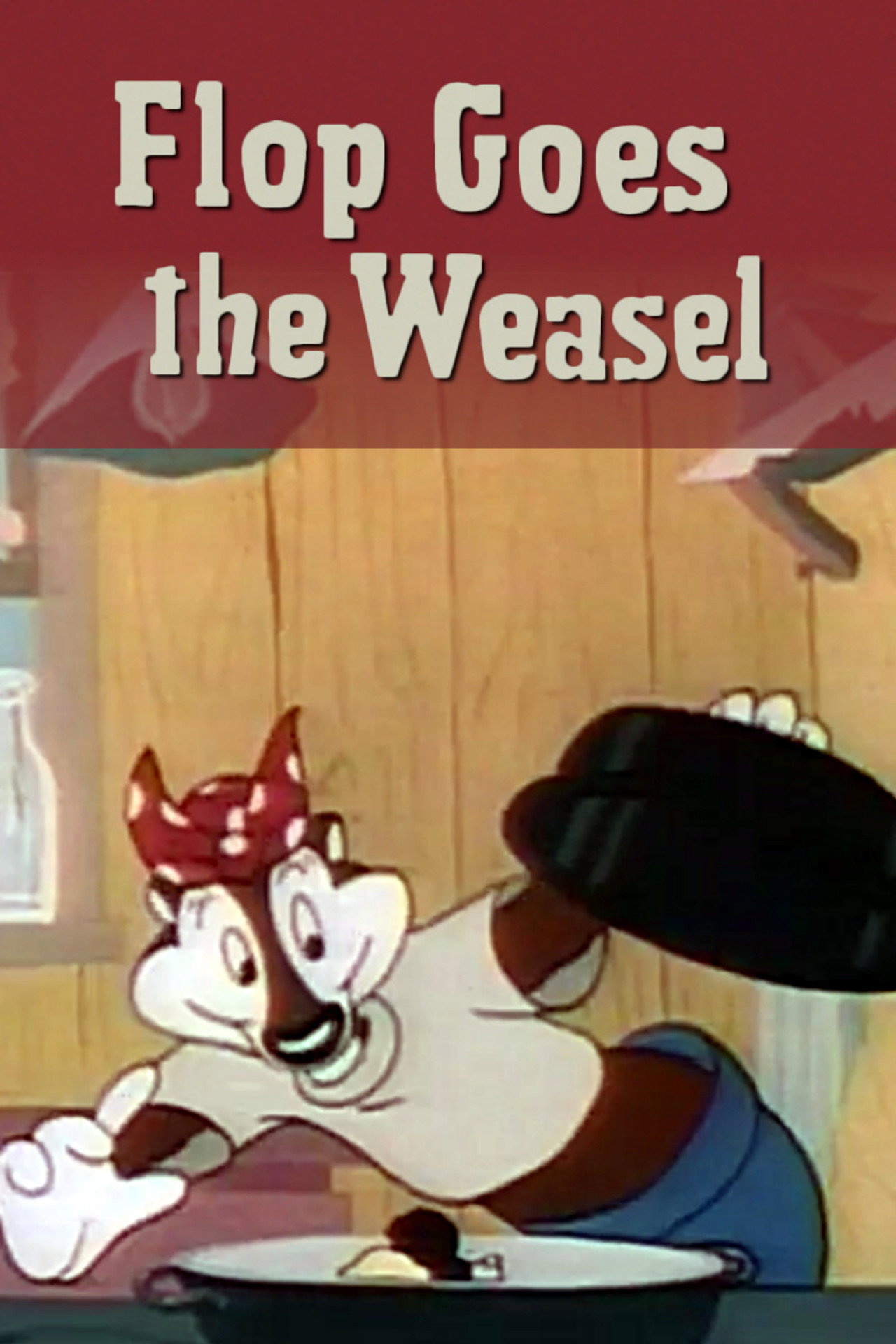 Pôster de Flop Goes the Weasel