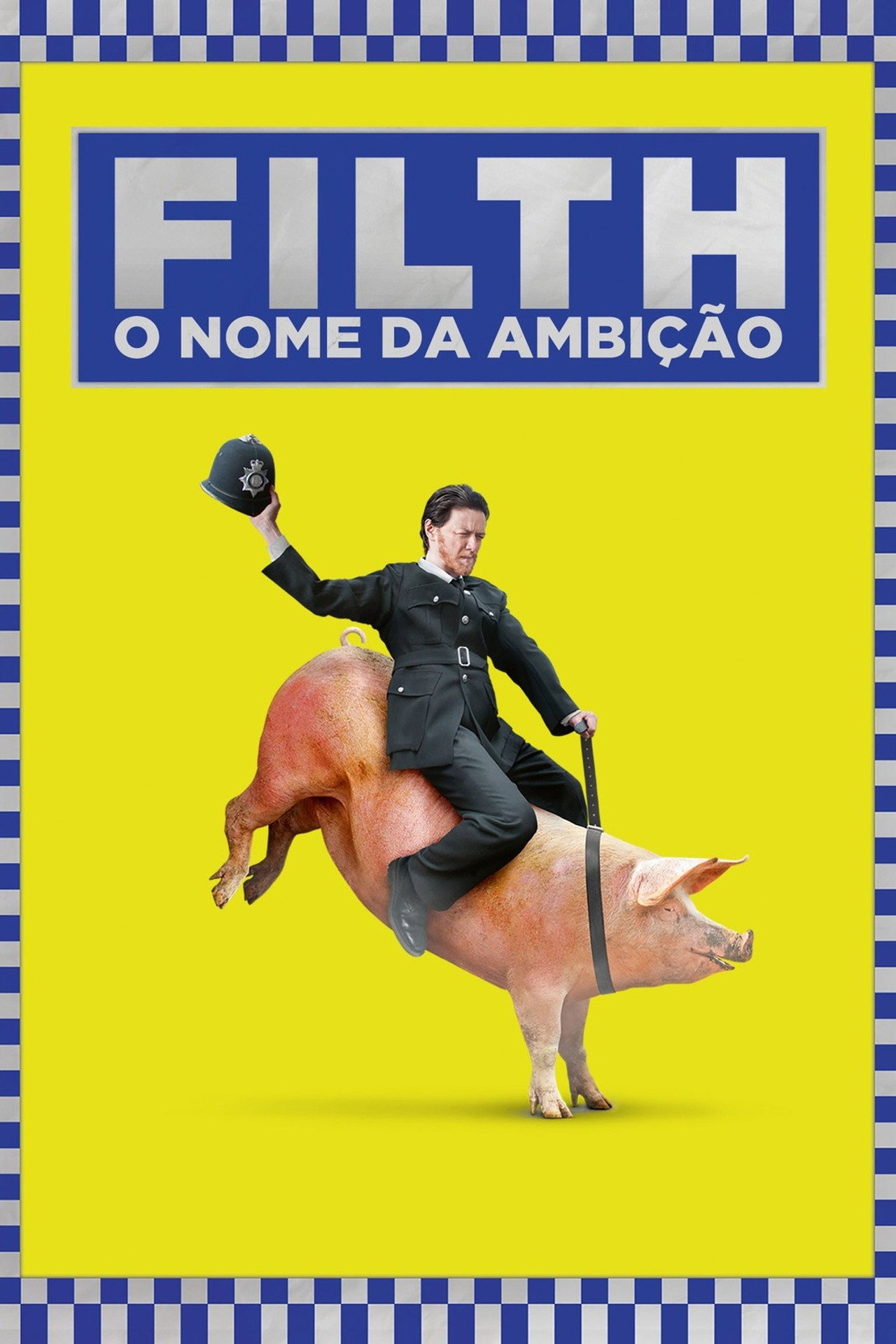 Pôster de Filth: O Nome Da Ambição