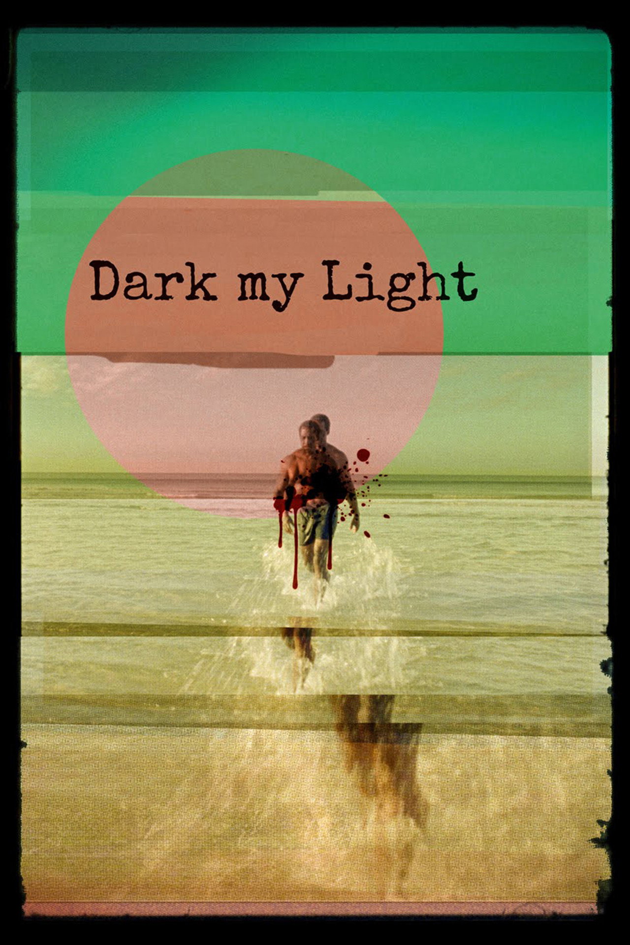Pôster de Dark My Light