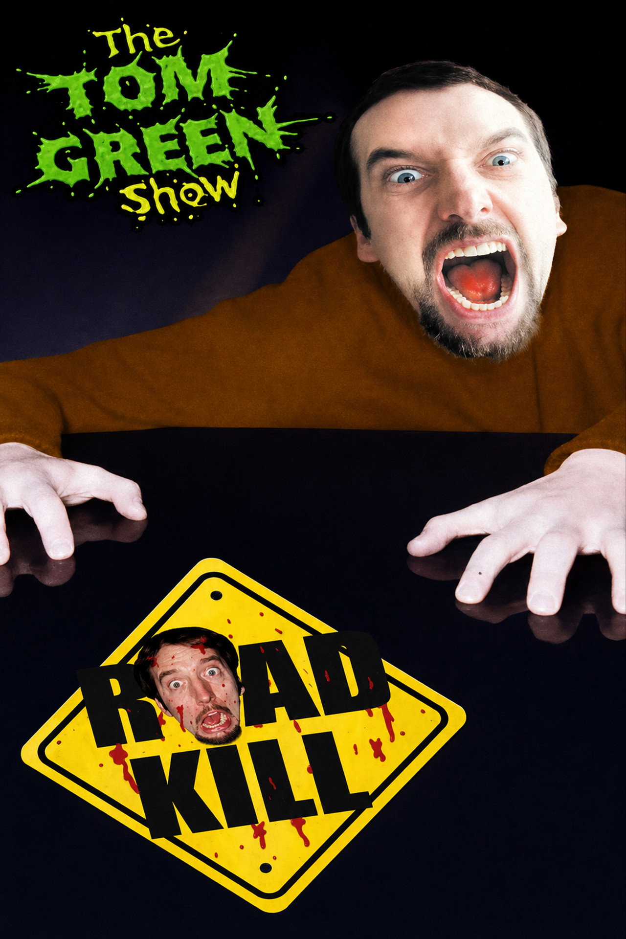 Pôster de Tom Green Show: Road Kill