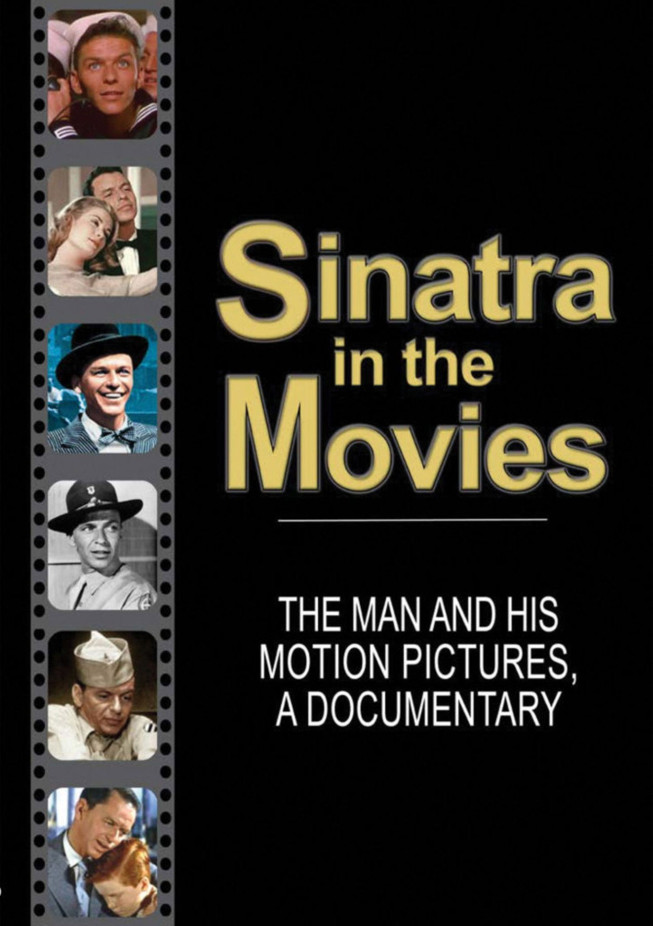 Pôster de Sinatra in the Movies: The Man and His Motion Pictures