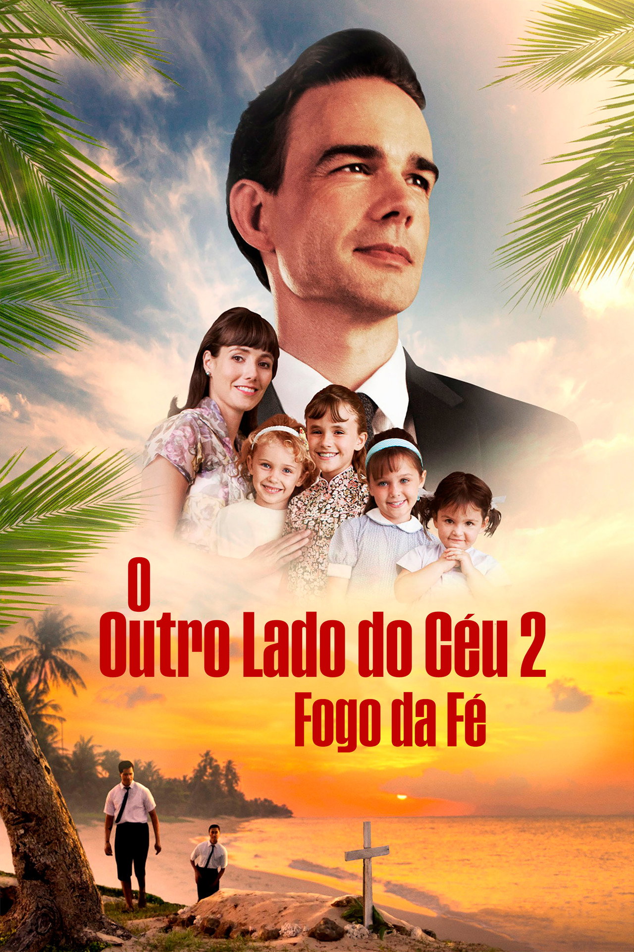 Pôster de O Outro Lado do Céu 2: Fogo da Fé