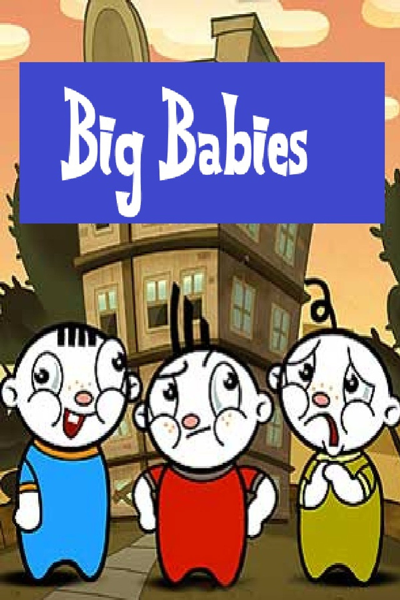 Pôster de Big Babies