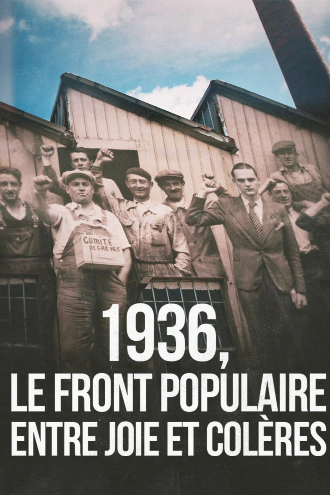 Pôster de 1936, le Front Populaire, entre joie et colères