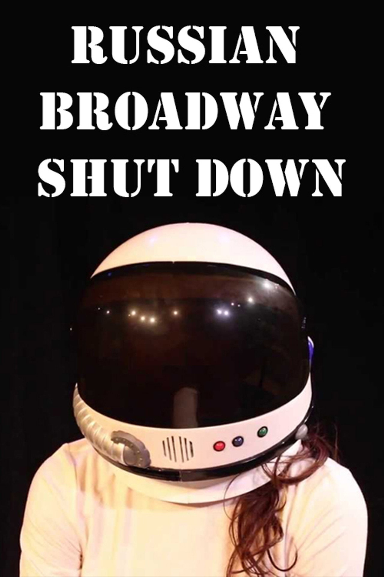 Pôster de Russian Broadway Shut Down