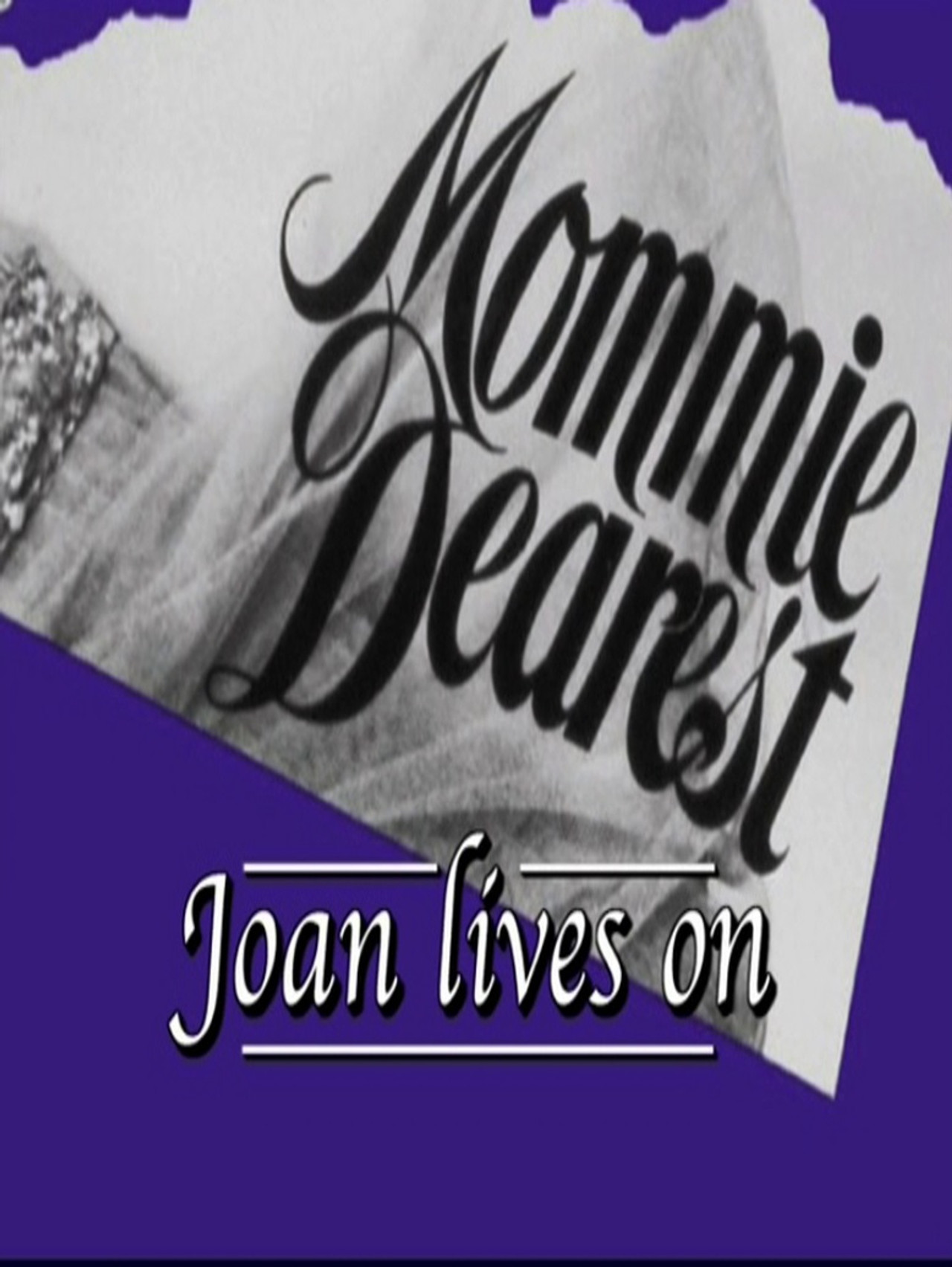 Pôster de Mommie Dearest: Joan Lives On