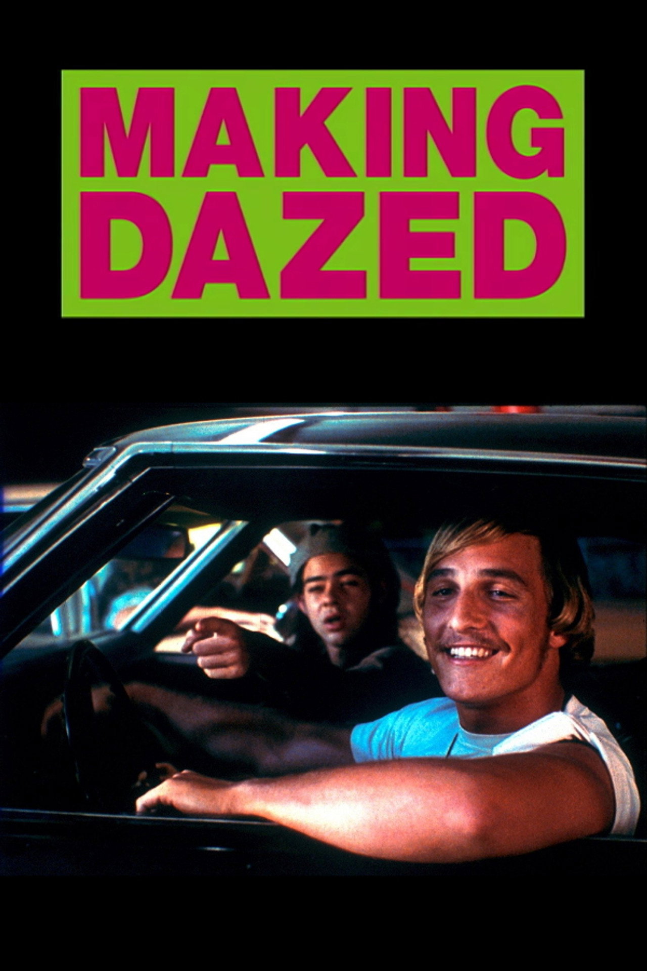 Pôster de Making Dazed