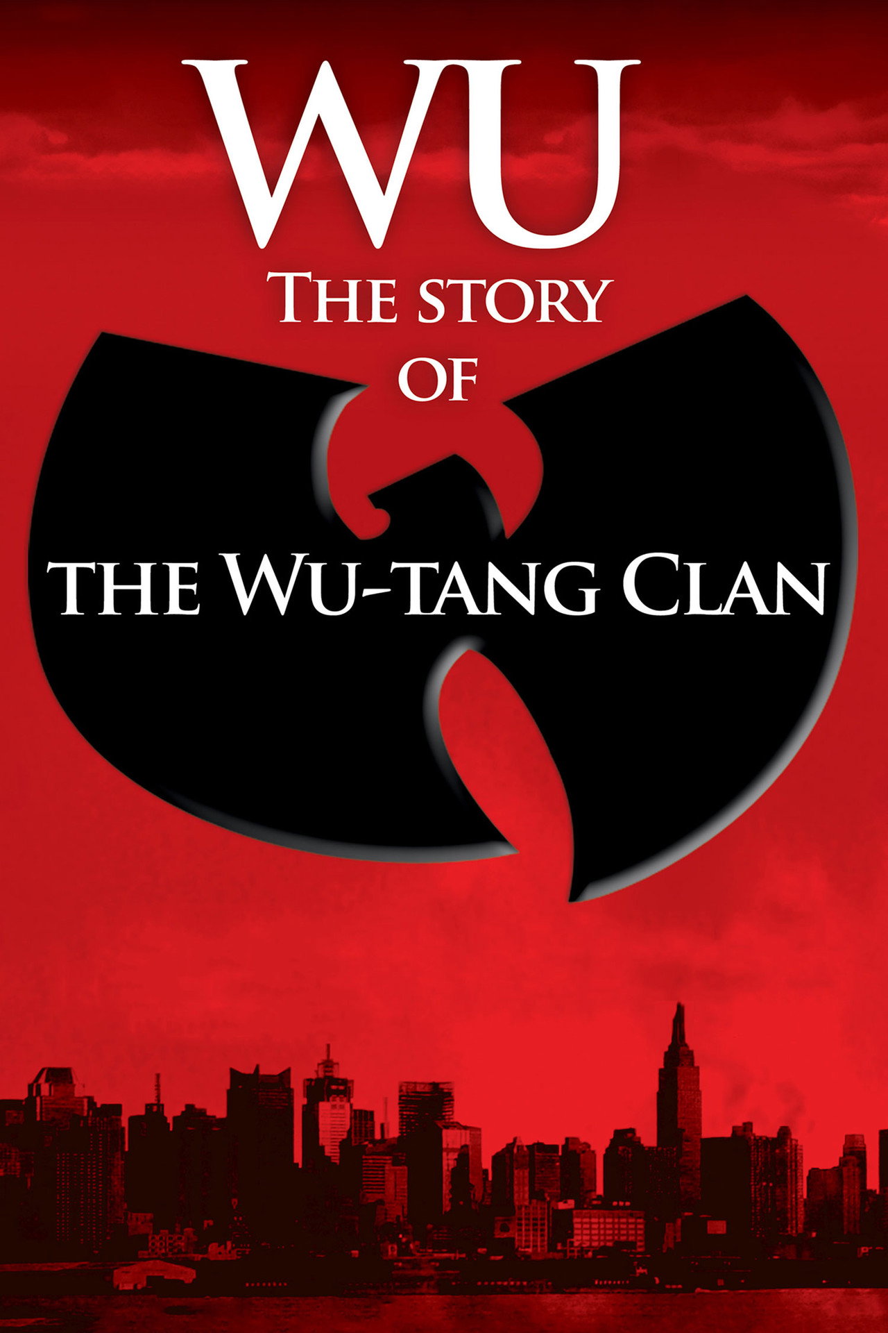 Pôster de Wu: The Story of the Wu-Tang Clan