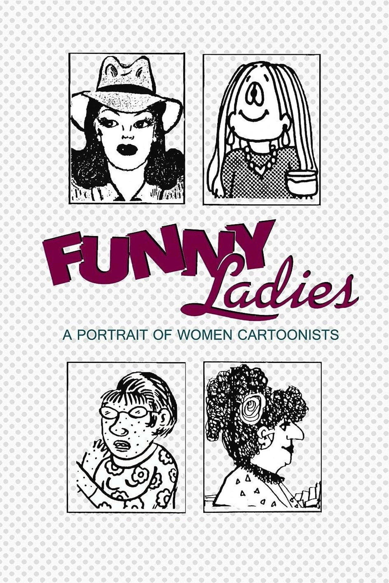 Pôster de Funny Ladies: A Portrait of Women Cartoonists