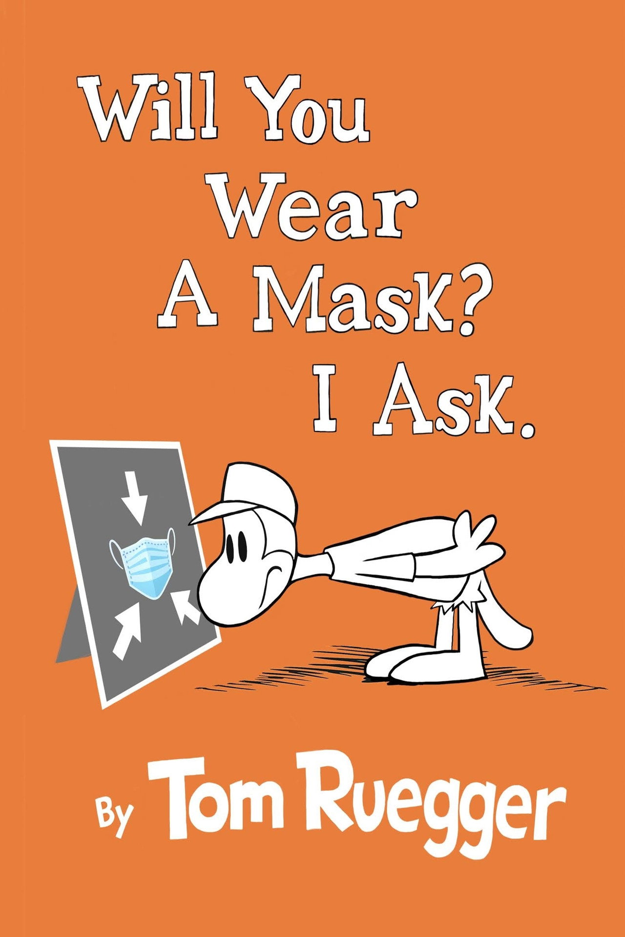 Pôster de Will You Wear A Mask?  I Ask.