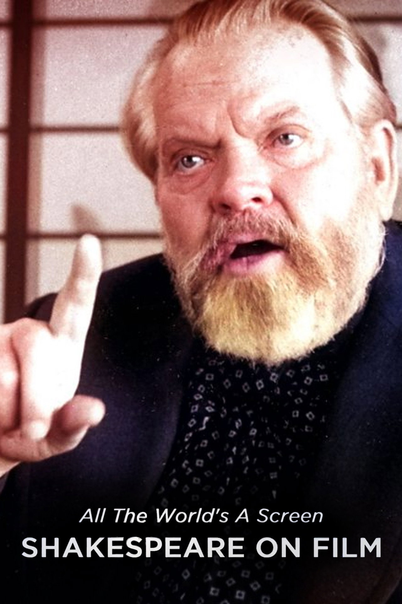 Pôster de All the World's a Screen: Shakespeare on Film