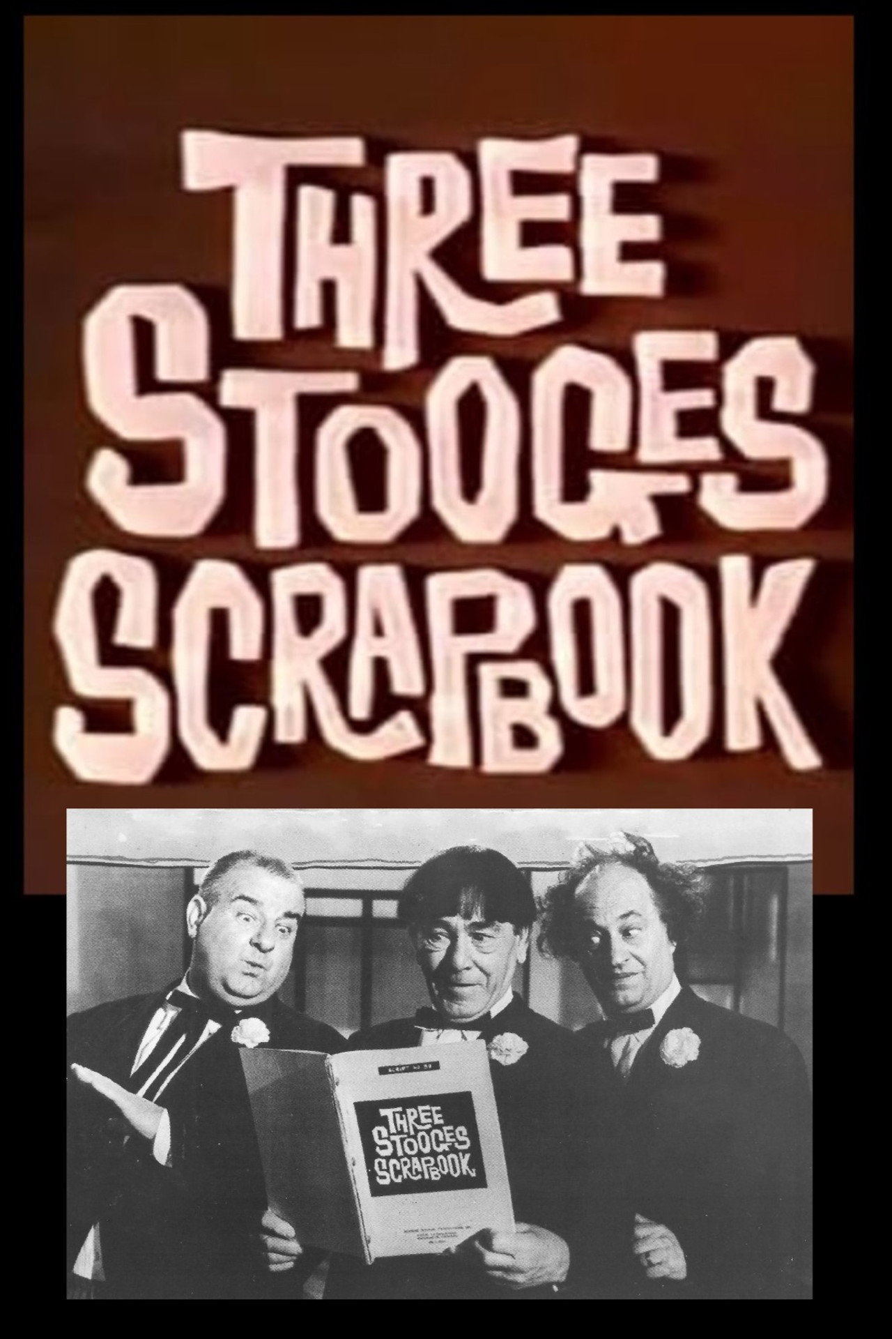 Pôster de The Three Stooges Scrapbook