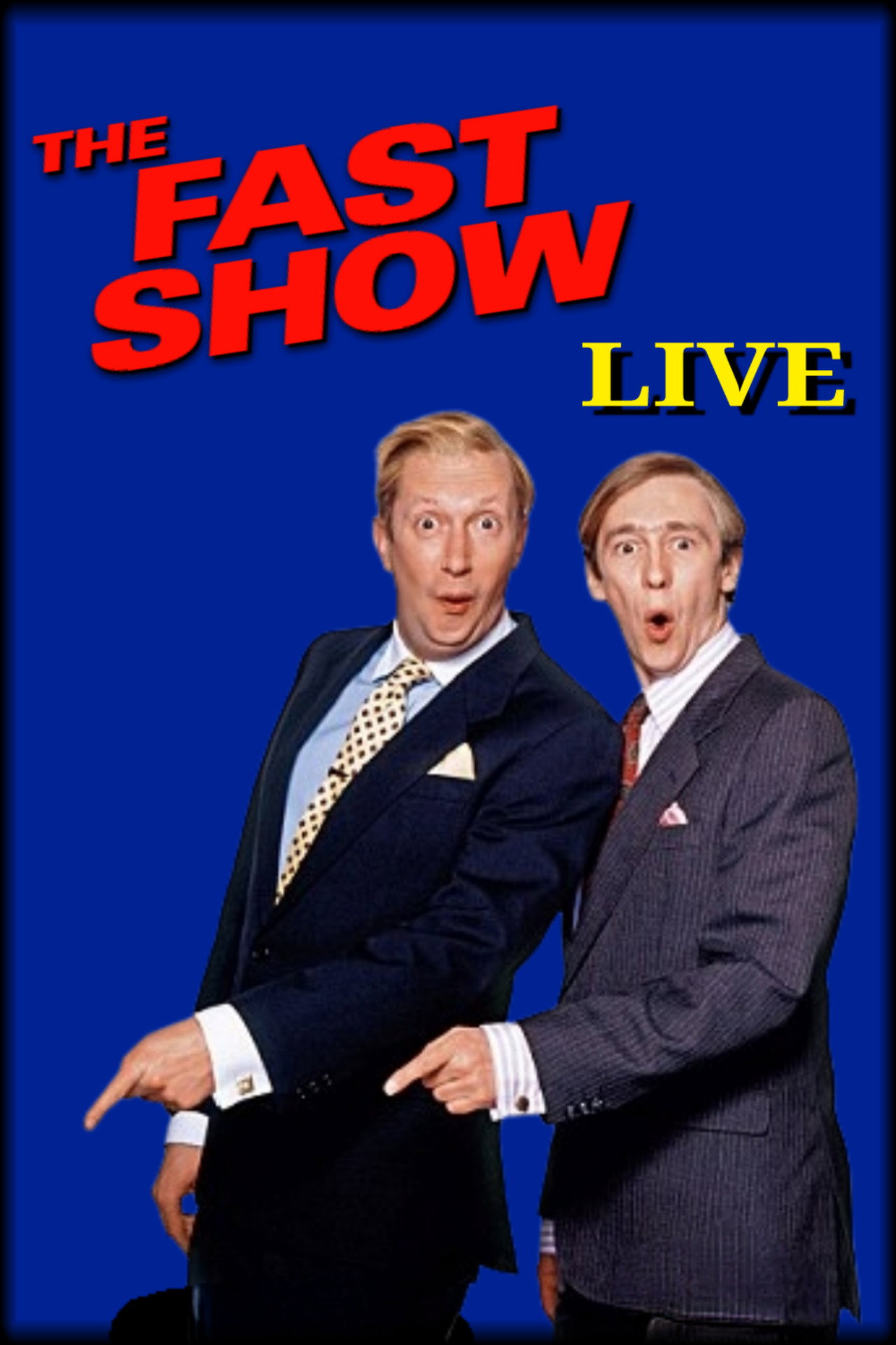 Pôster de The Fast Show Live