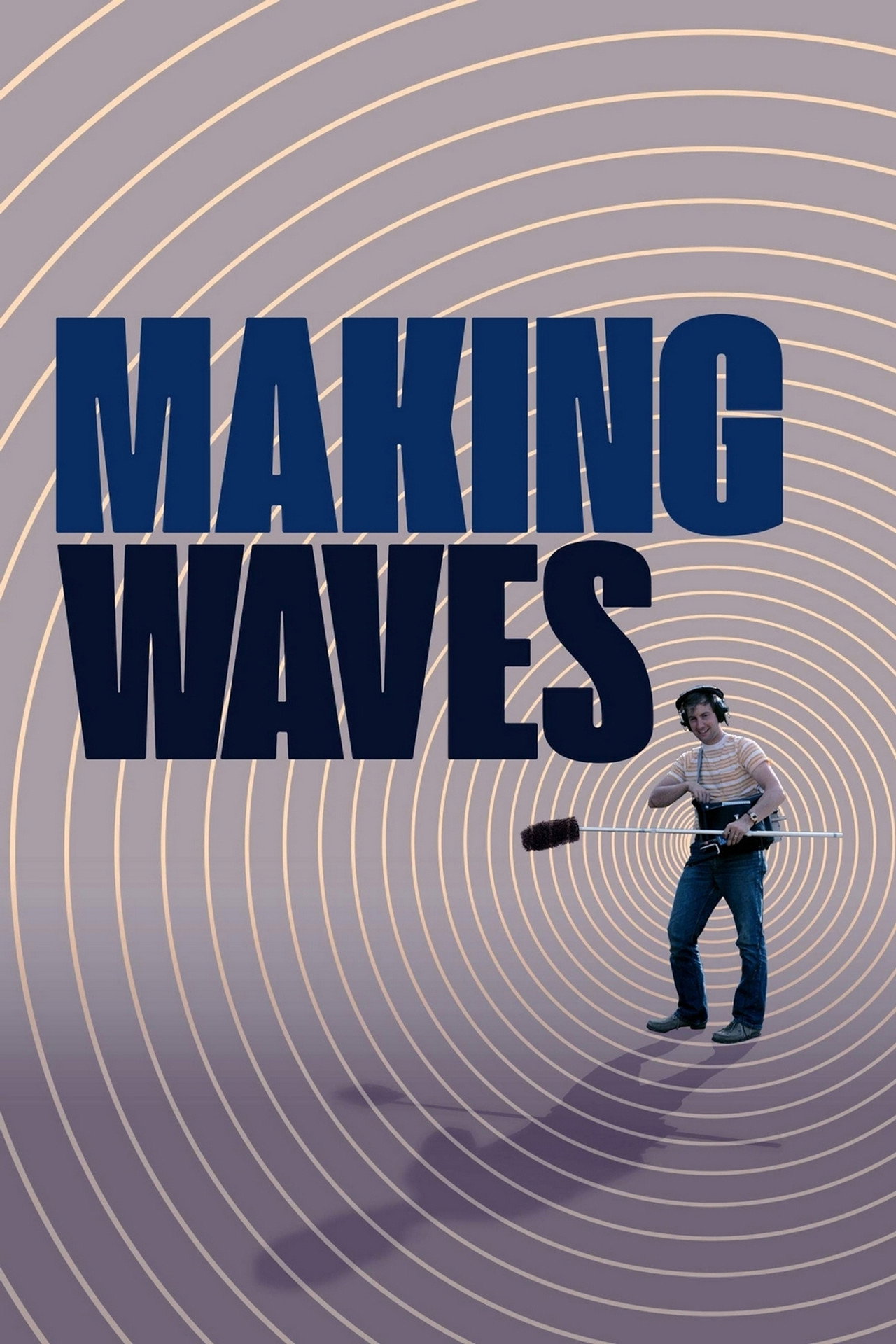 Pôster de Making Waves: The Art of Cinematic Sound